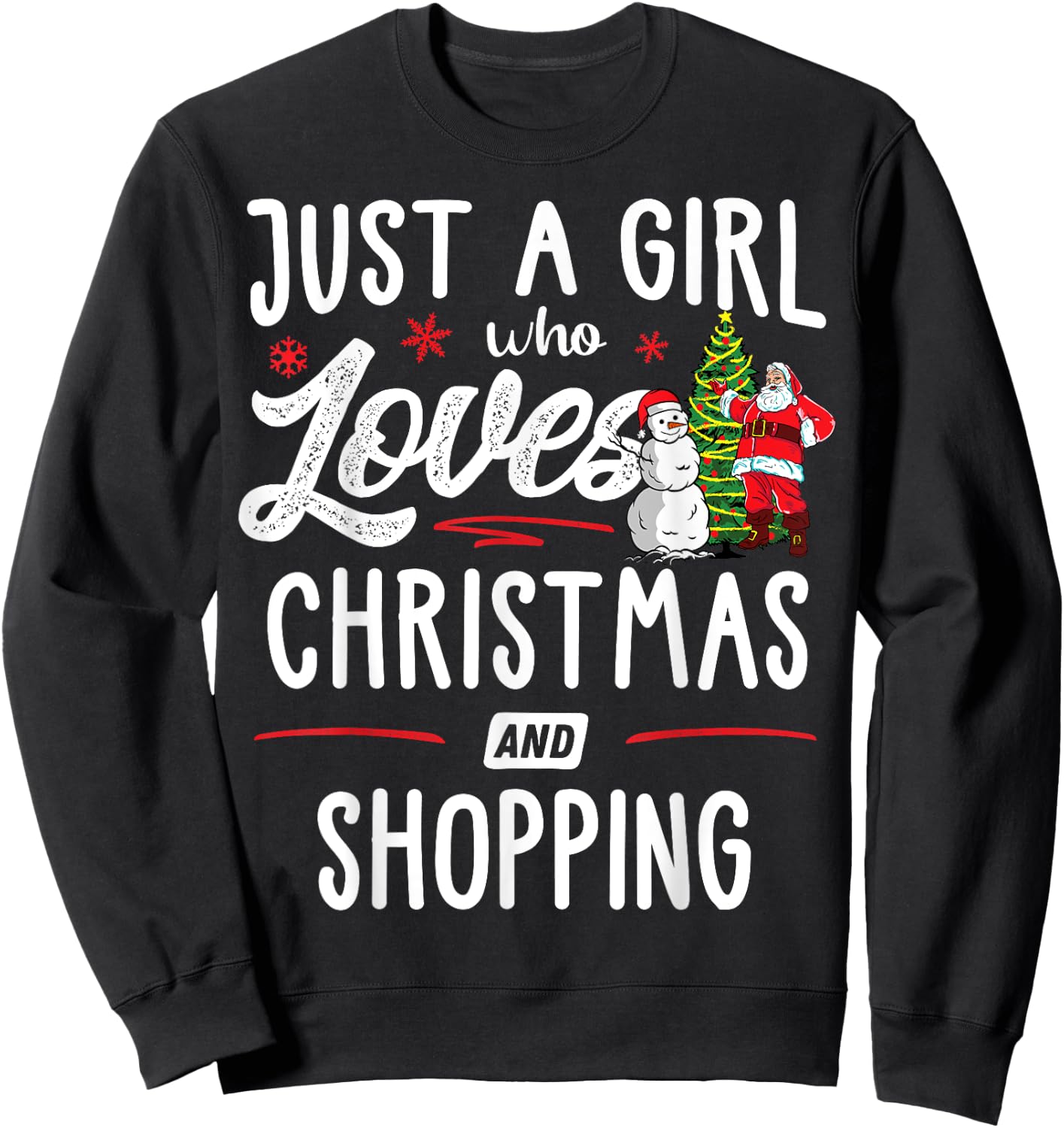 Just A Girl Who Loves Christmas And Shopping Gift Women Sweatshirt - Sweatshirt | Black