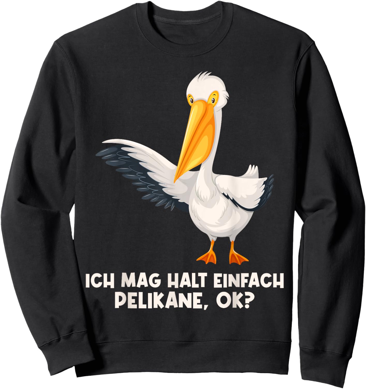 Ich mag halt einfach Pelikane Pelikan Sweatshirt - Sweatshirt | Black