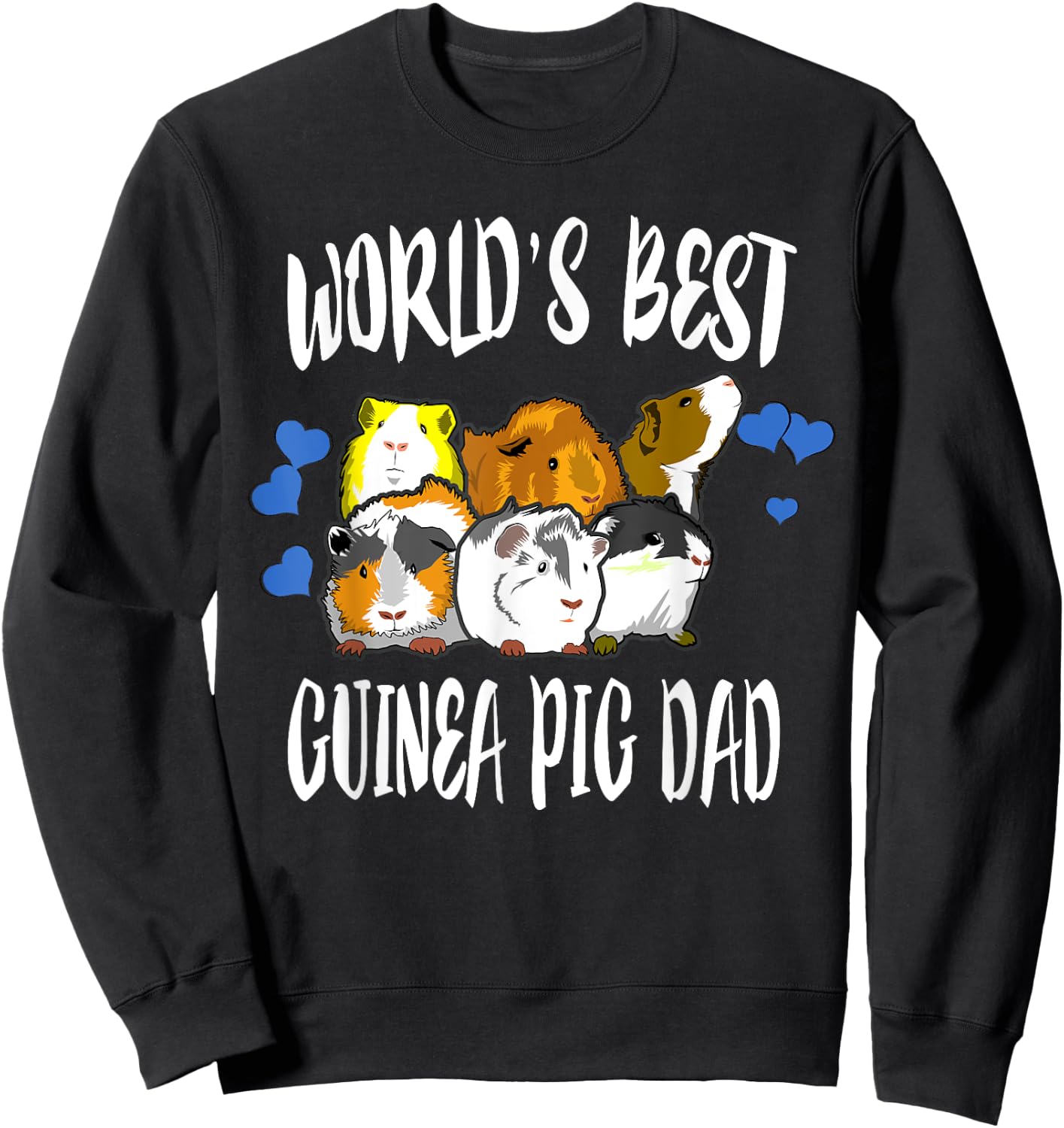 World's Best Guinea Pig Dad Sweatshirt - Sweatshirt | Black