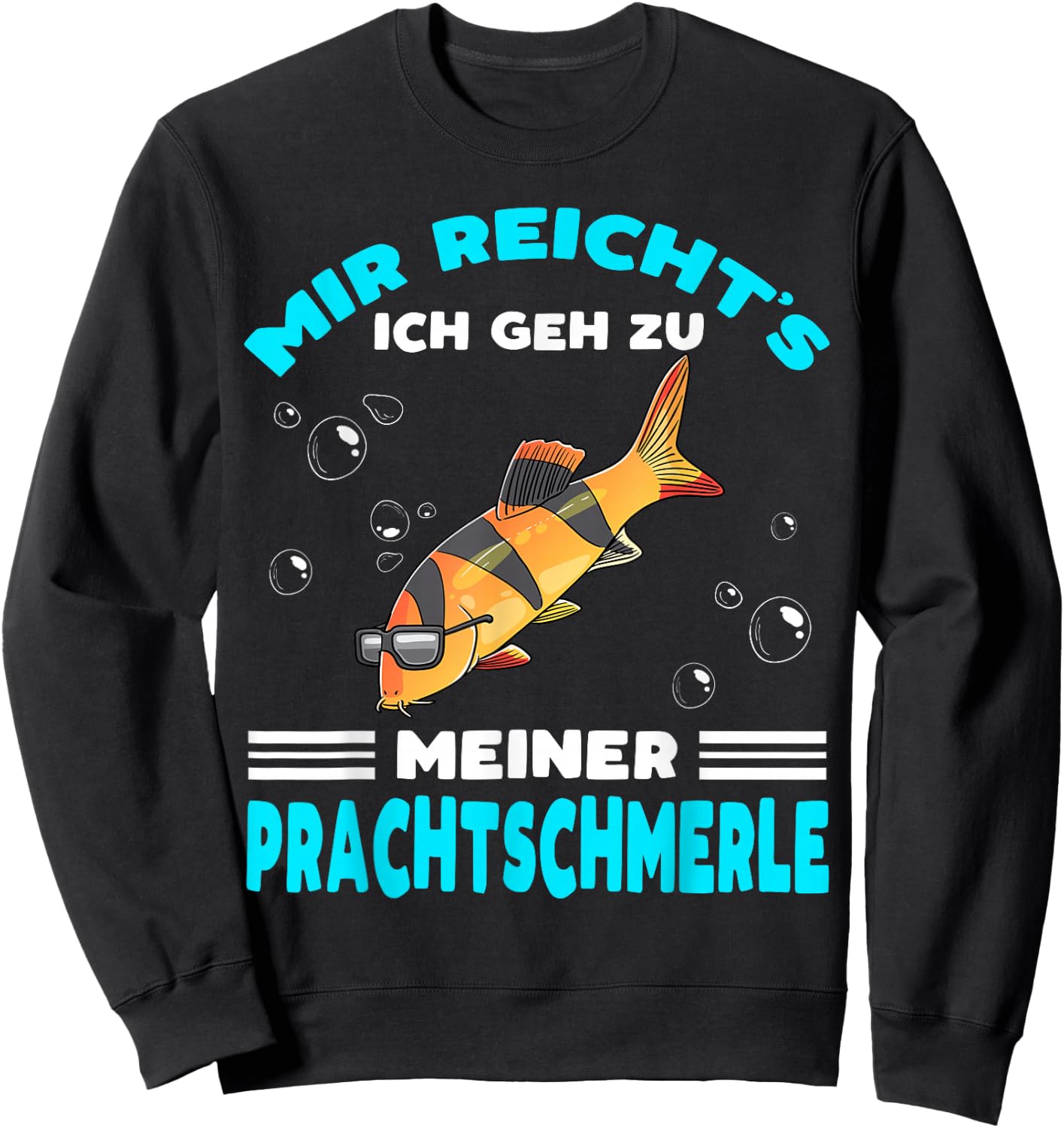 Prachtschmerle with Sunglasses Schmerlen Fish Holder, black Sweatshirt - Sweatshirt | Black