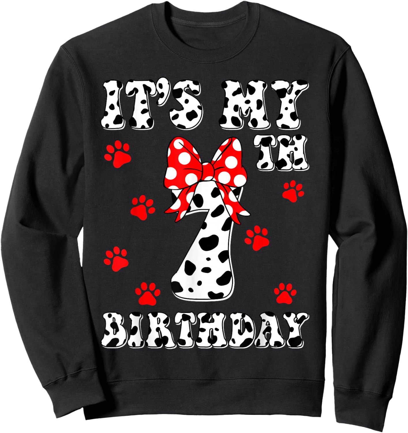 I'm 7 Years Old Kids Dalmatian It's My Birthday Boy Girl Sweatshirt - Sweatshirt | Black