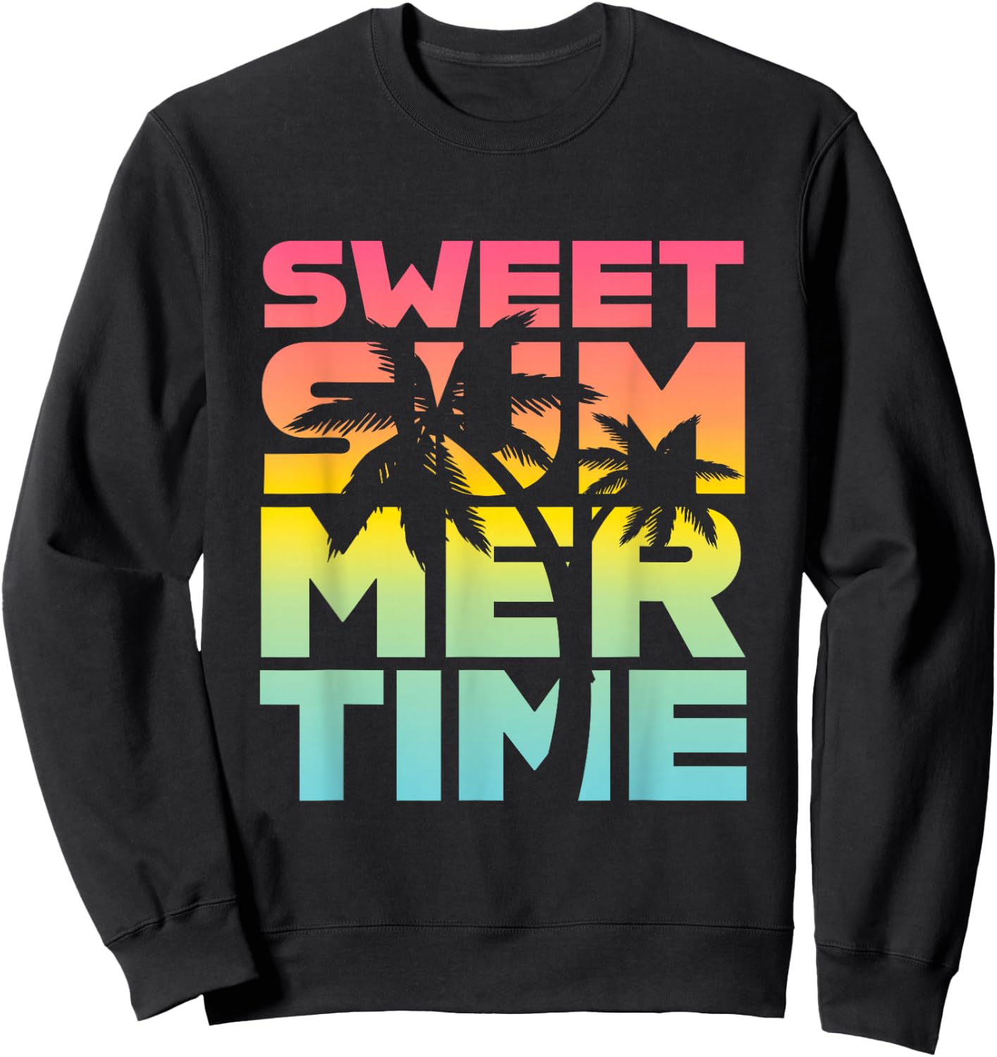 Summer Time Summer Retro Colourful Happy Holiday Palm Trees Beach , black Sweatshirt - Sweatshirt | Black