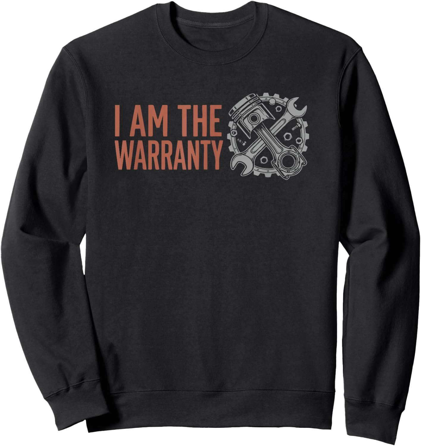 Drag Racing Car Lover I'm The Warranty Funny Auto Mechanics Sweatshirt - Sweatshirt | Black