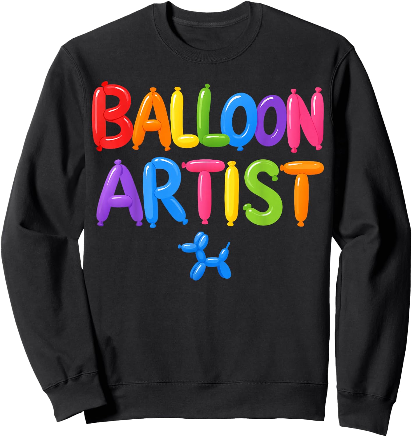 Balloon Artist Balloon Twisting Sweatshirt - Sweatshirt | Black