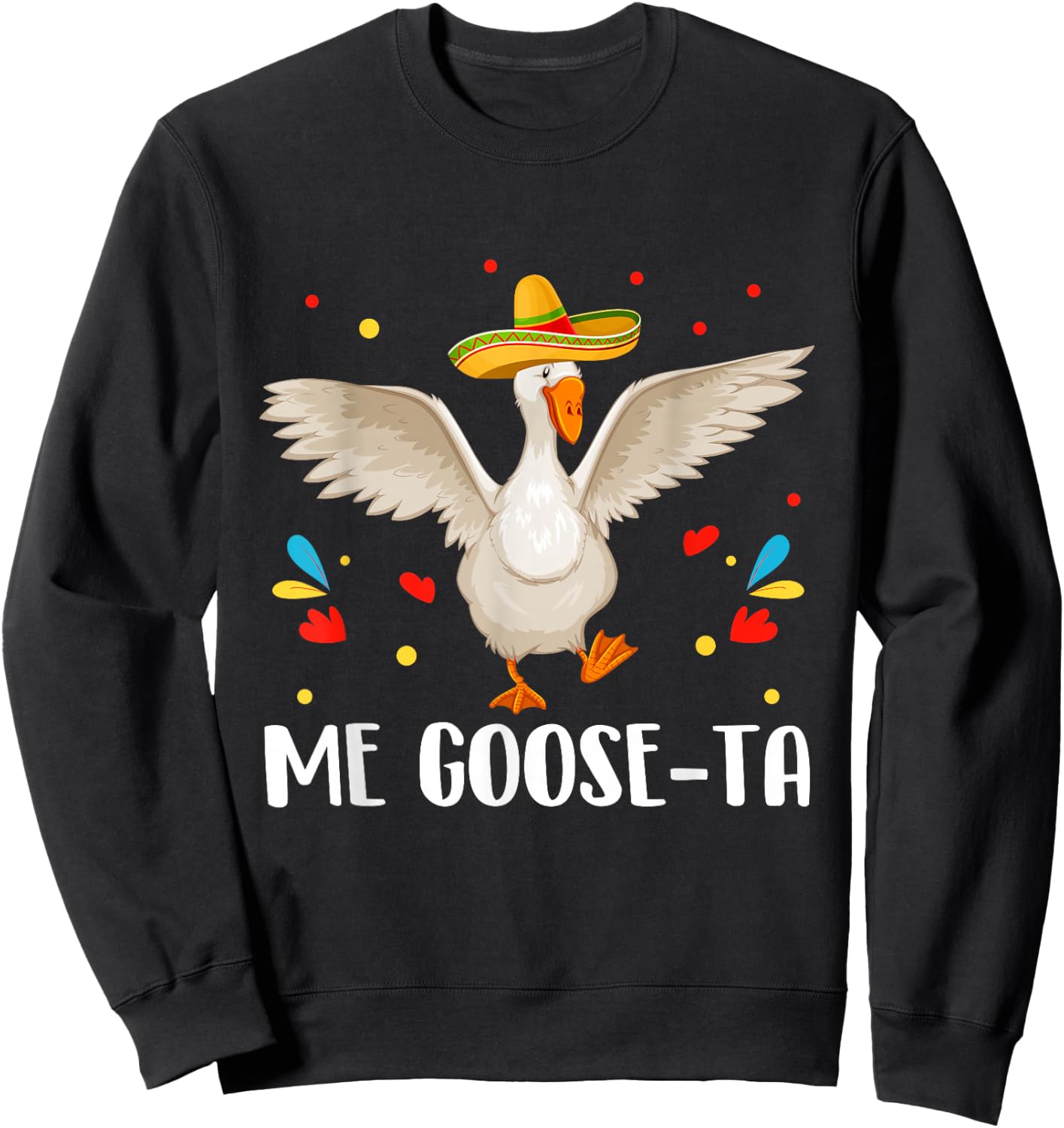 Me Goose-Ta Spanish Goose Toddler Shirt Outfit Mexican Sweatshirt - Sweatshirt | Black