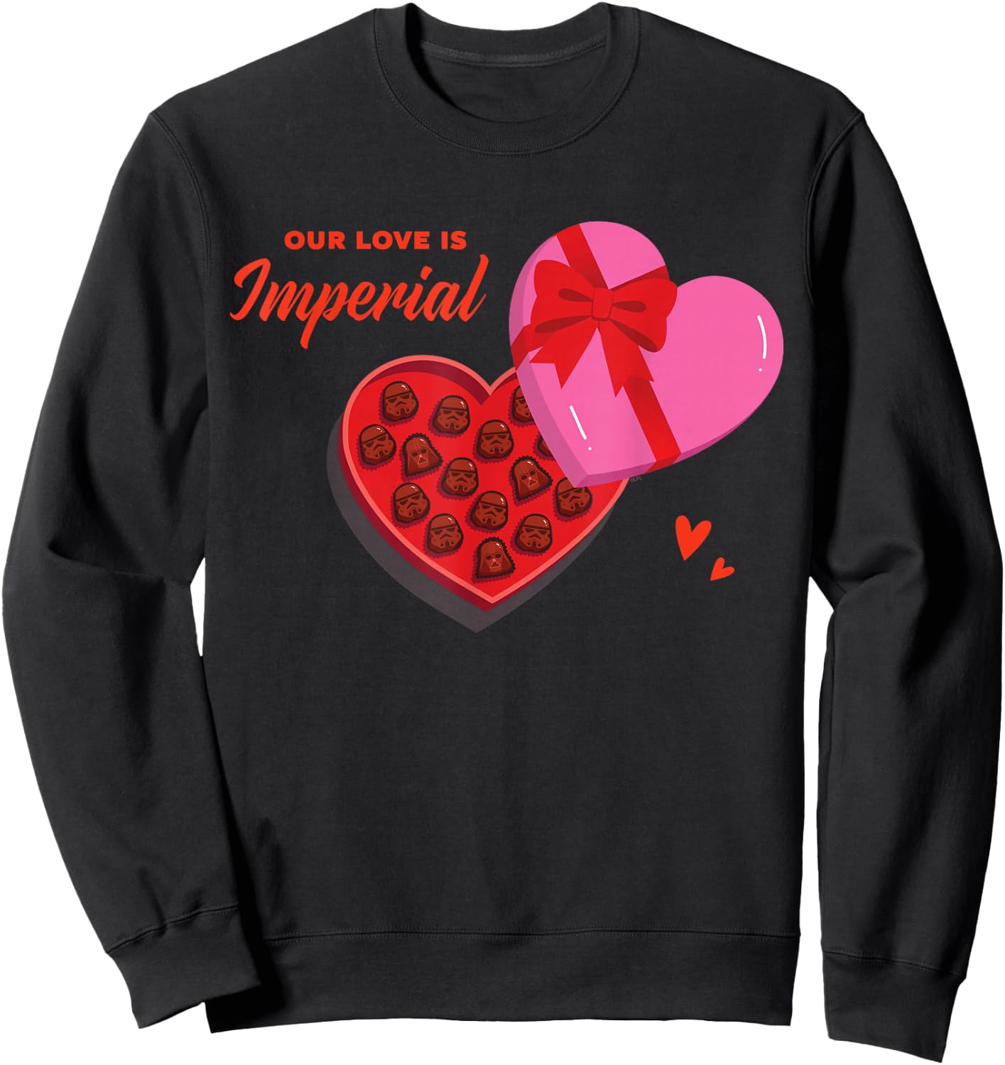 Star Wars Valentine's Day Chocolates "Our Love is Imperial" Sweatshirt - Sweatshirt | Black