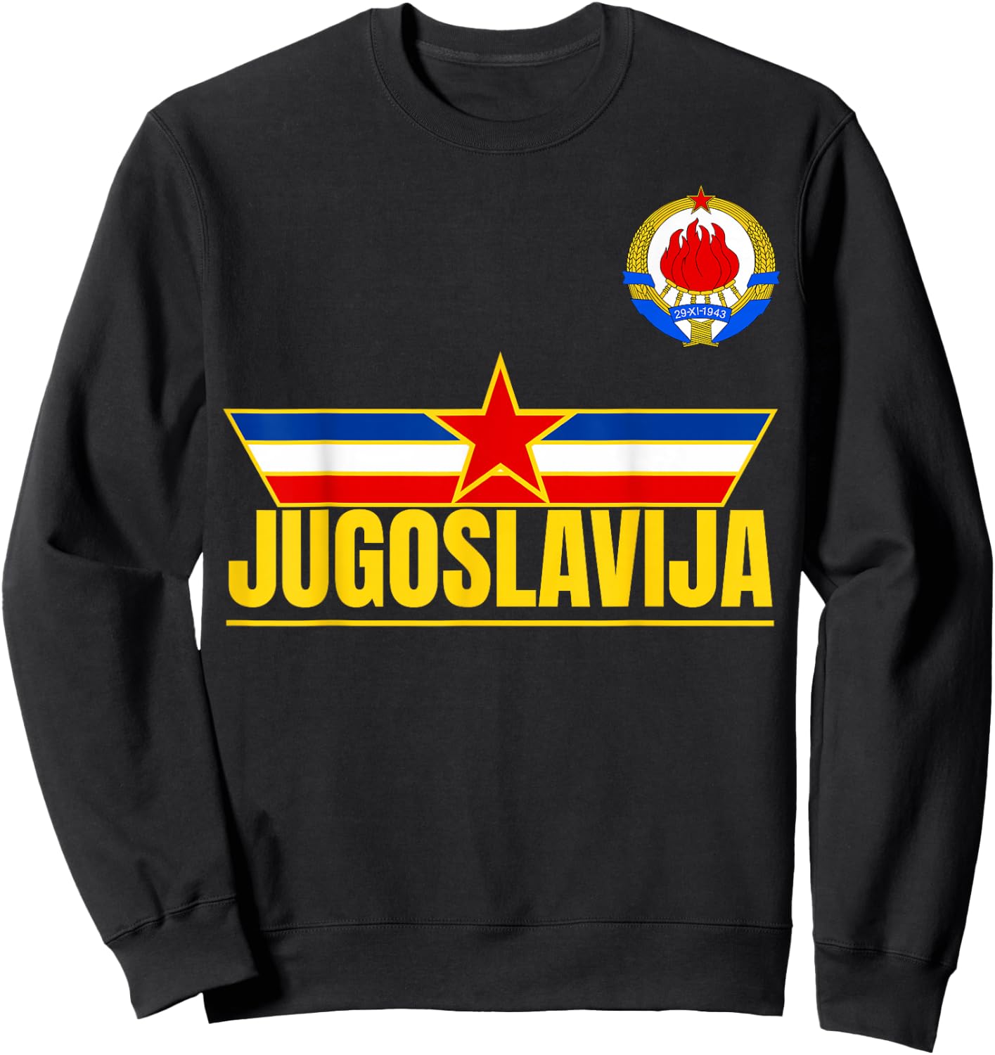 Jugoslavija Zastava Zvezda Yugoslavia Flag Yugoslavian Sweatshirt - Sweatshirt | Black