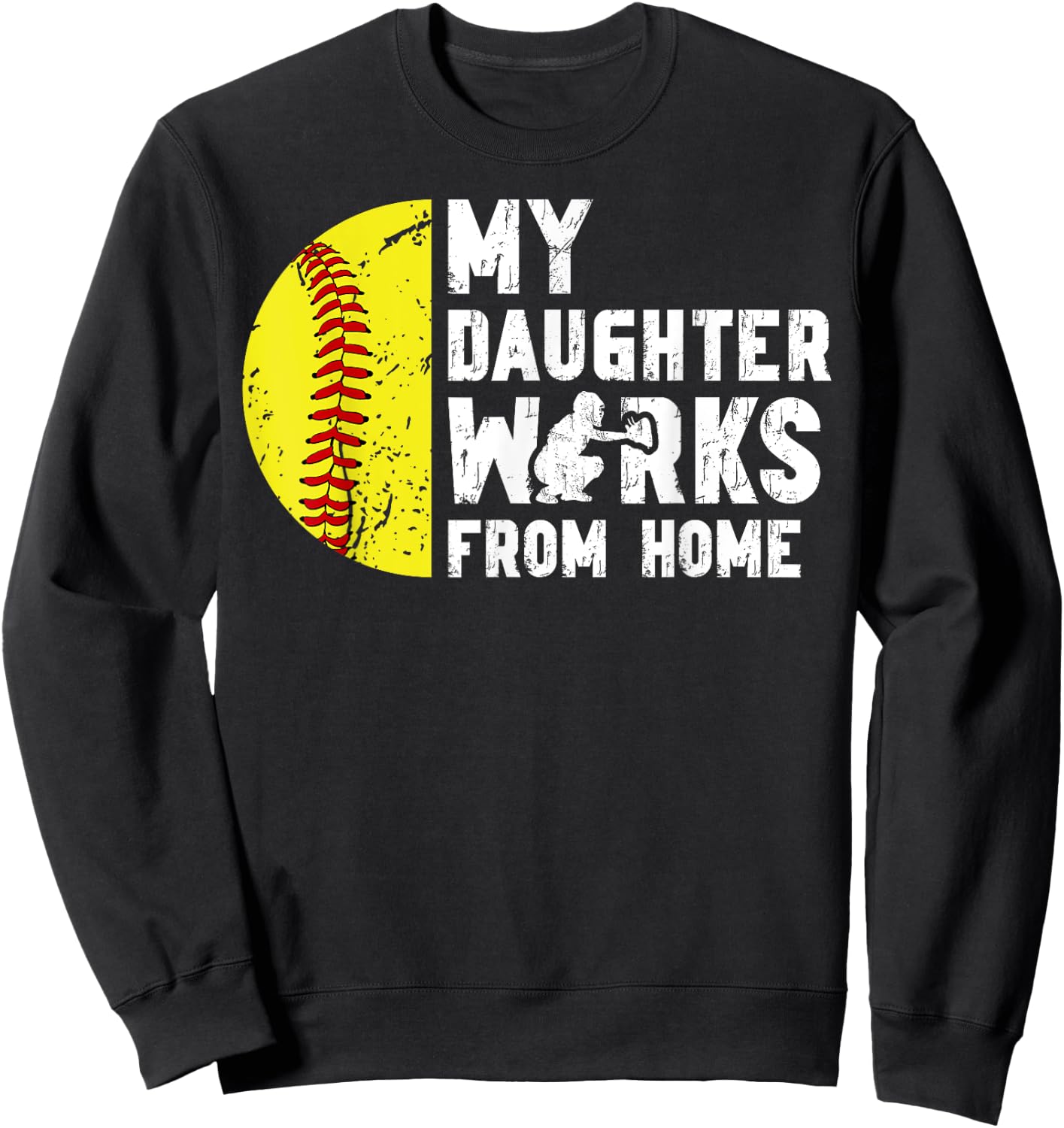 My Daughter Softball Catcher Dad Softball Catcher Father Sweatshirt - Sweatshirt | Black