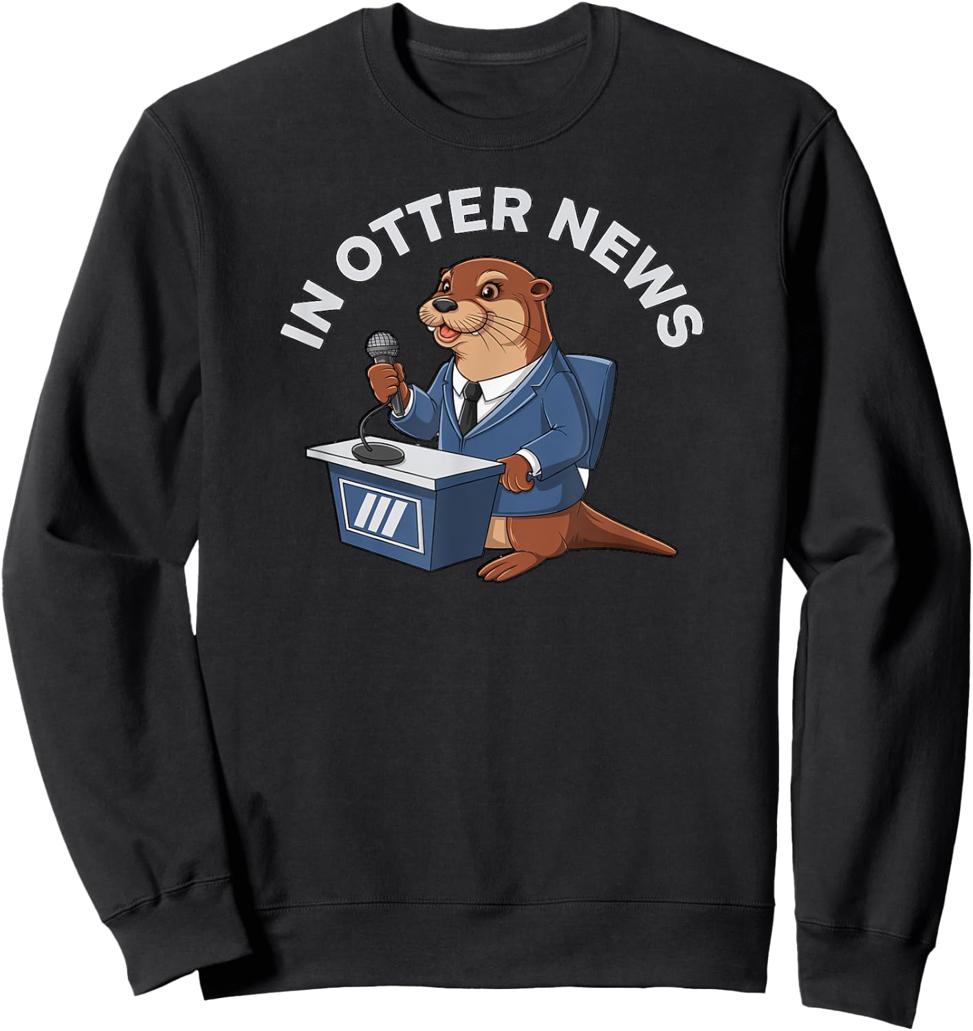 In Otter News Funny Puns Sea Otter Sweatshirt - Sweatshirt | Black