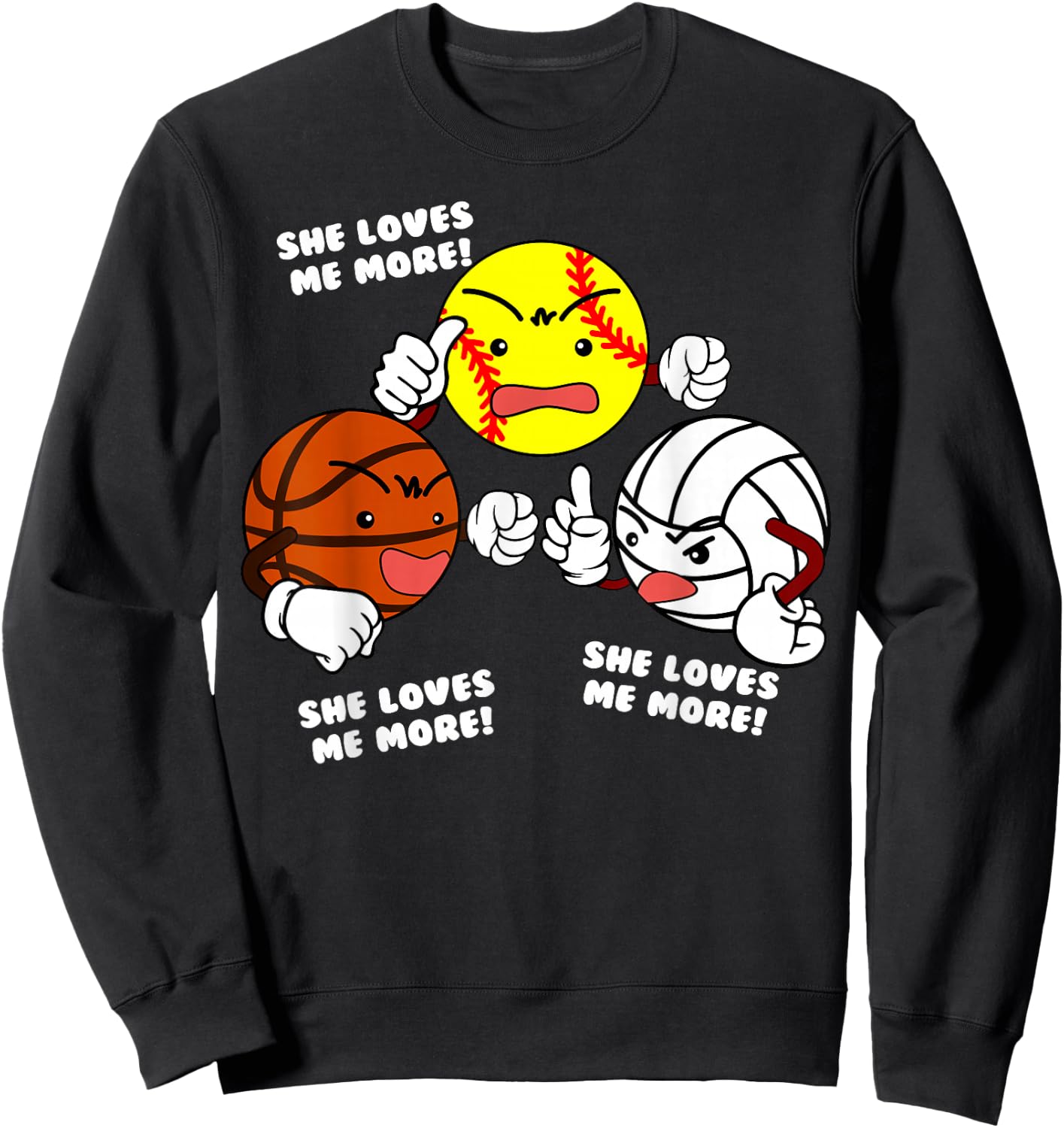 She Loves Me More Funny Softball Basketball Volleyball Sweatshirt - Sweatshirt | Black