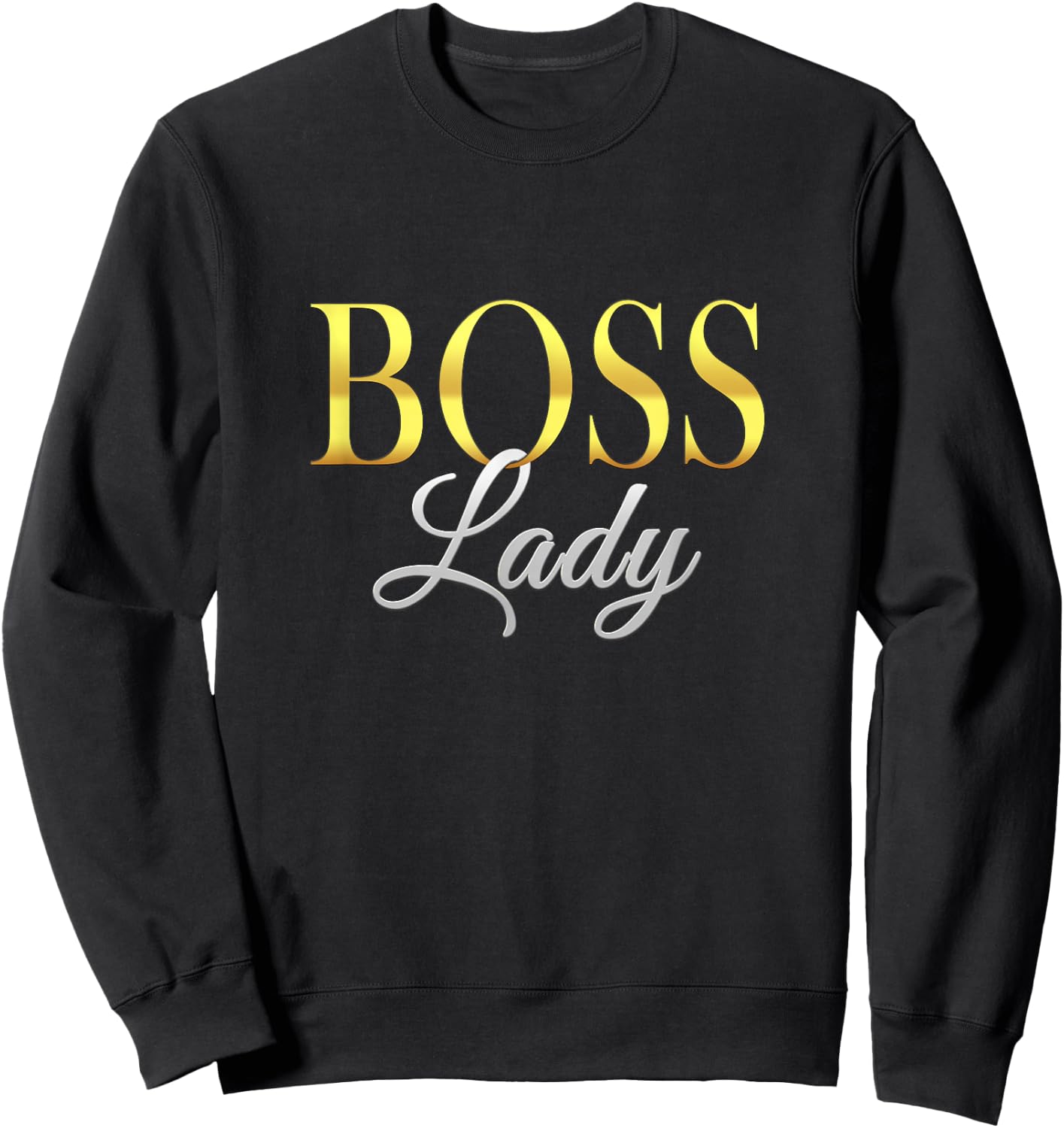 Funny Boss Lady Who's in Charge Sweatshirt - Sweatshirt | Black