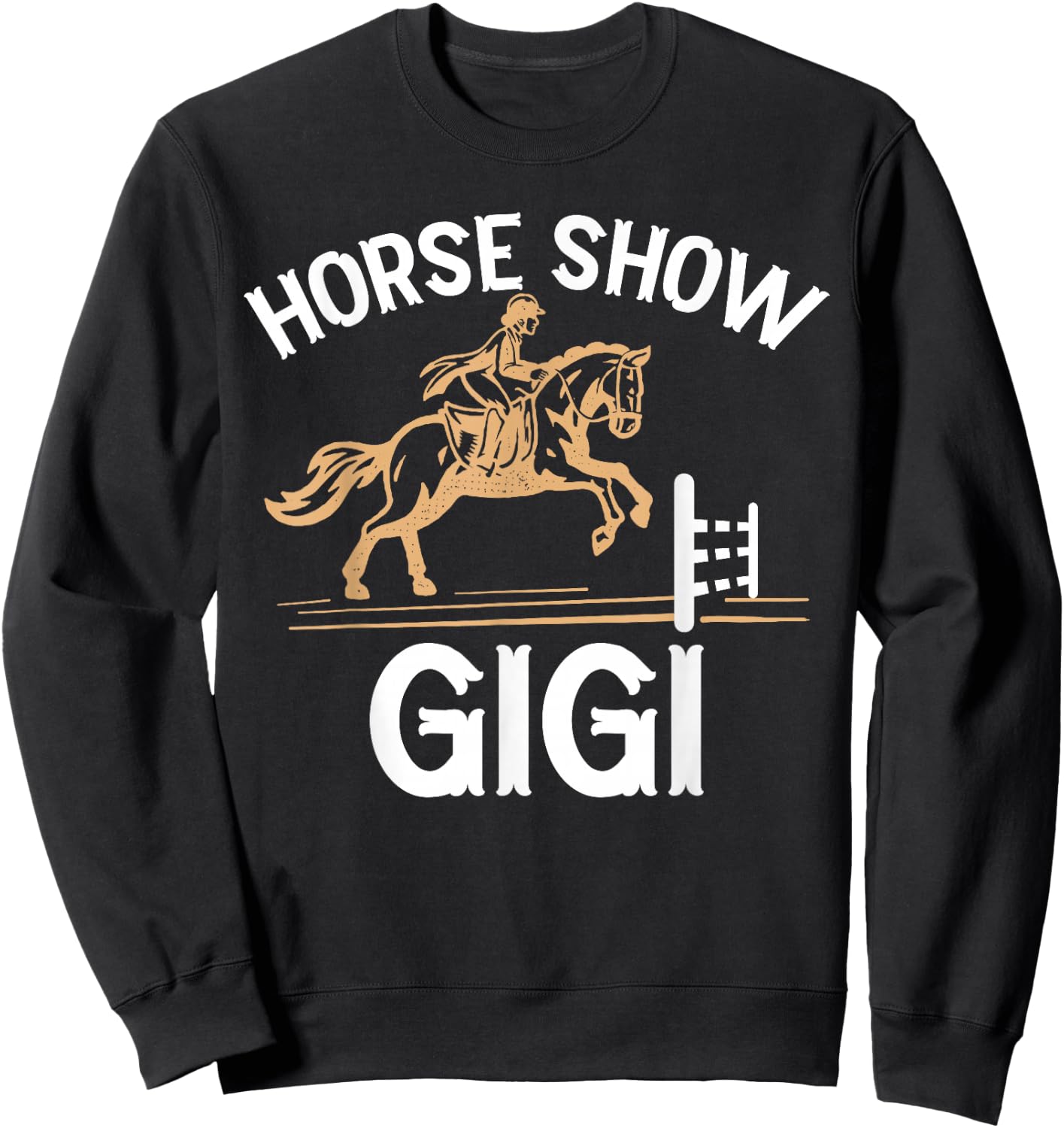 Horse Show Gigi Grandma Equestrian Gigi Sweatshirt - Sweatshirt | Black