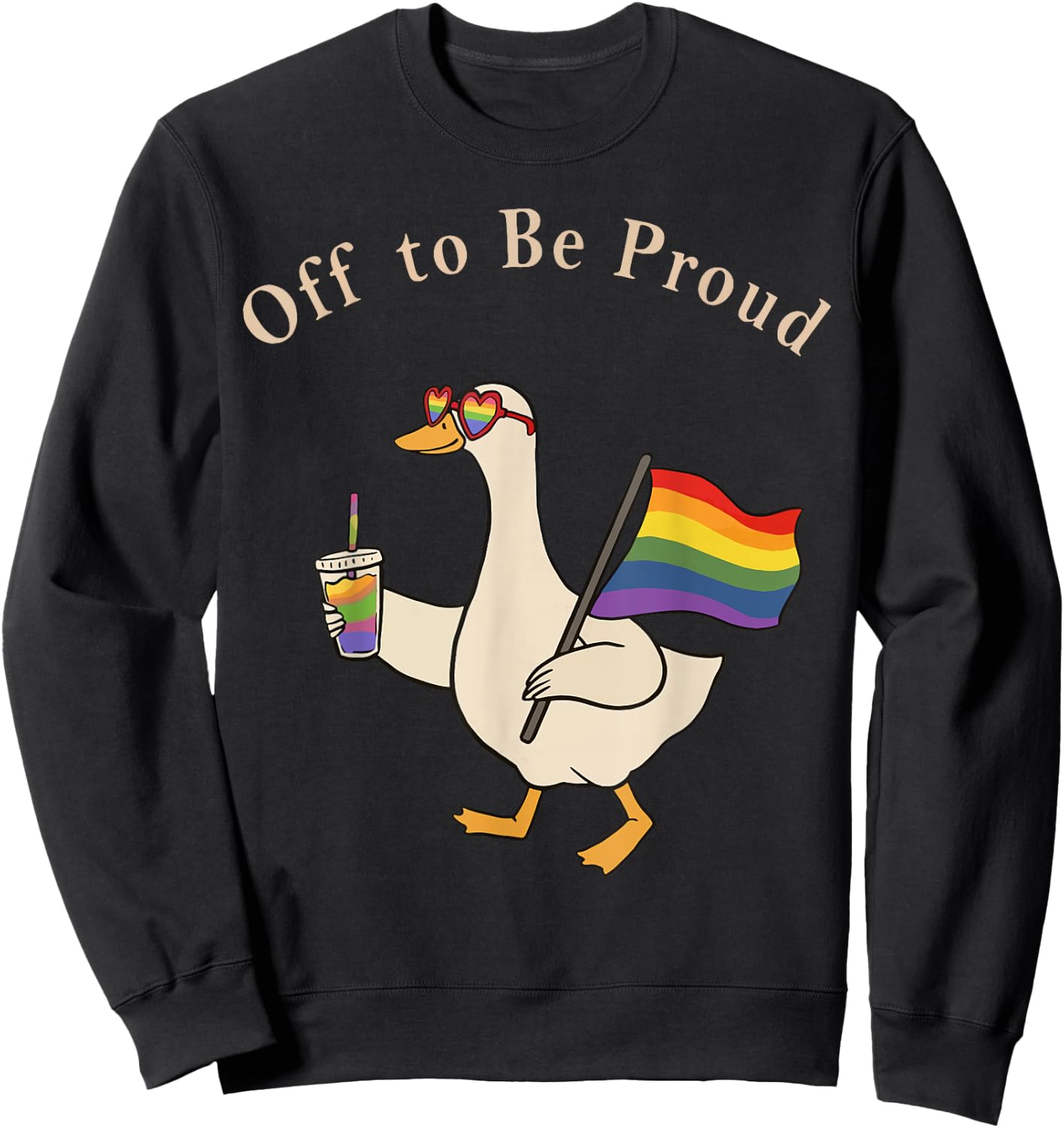 Funny LGBTQ Pride Silly Goose Women Off to Be Proud Sweatshirt - Sweatshirt | Black