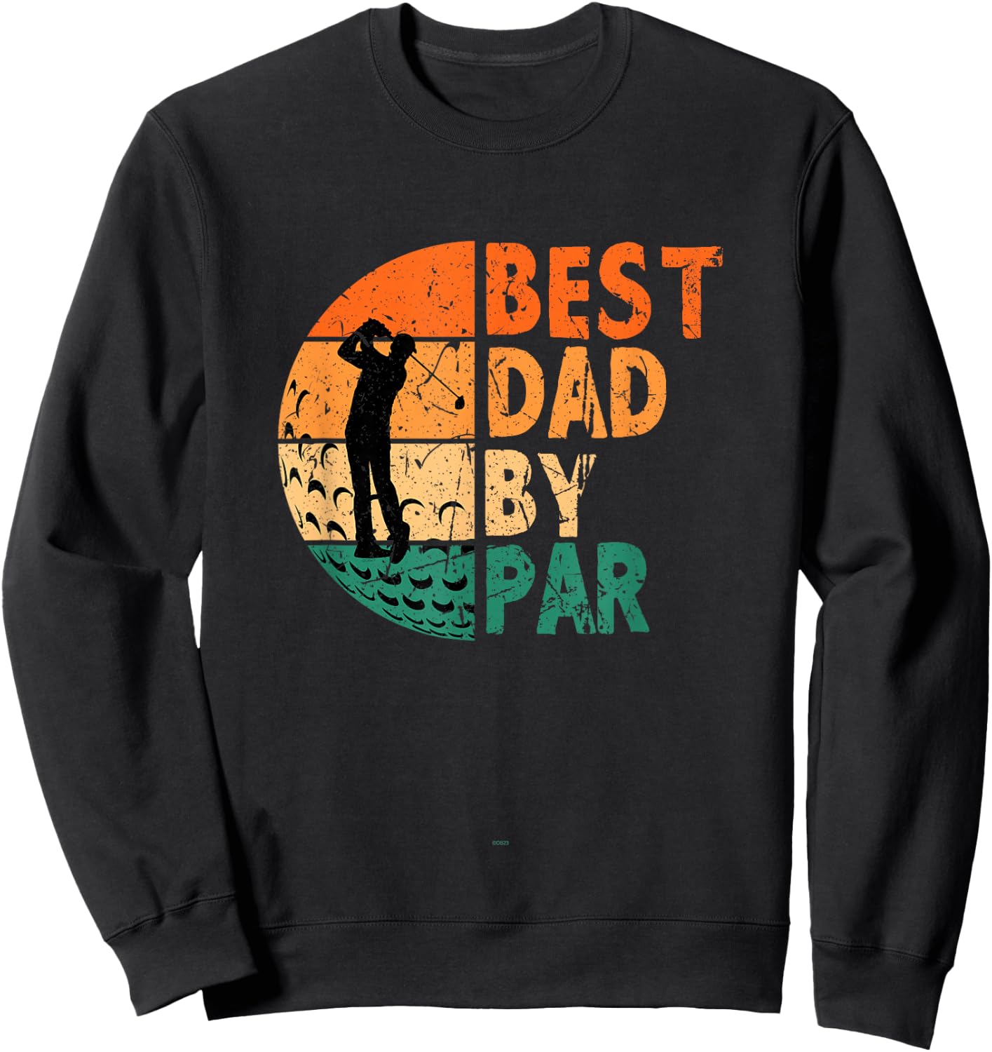 Best Dad By Par Golfing Funny Golf Golfer Sweatshirt - Sweatshirt | Black