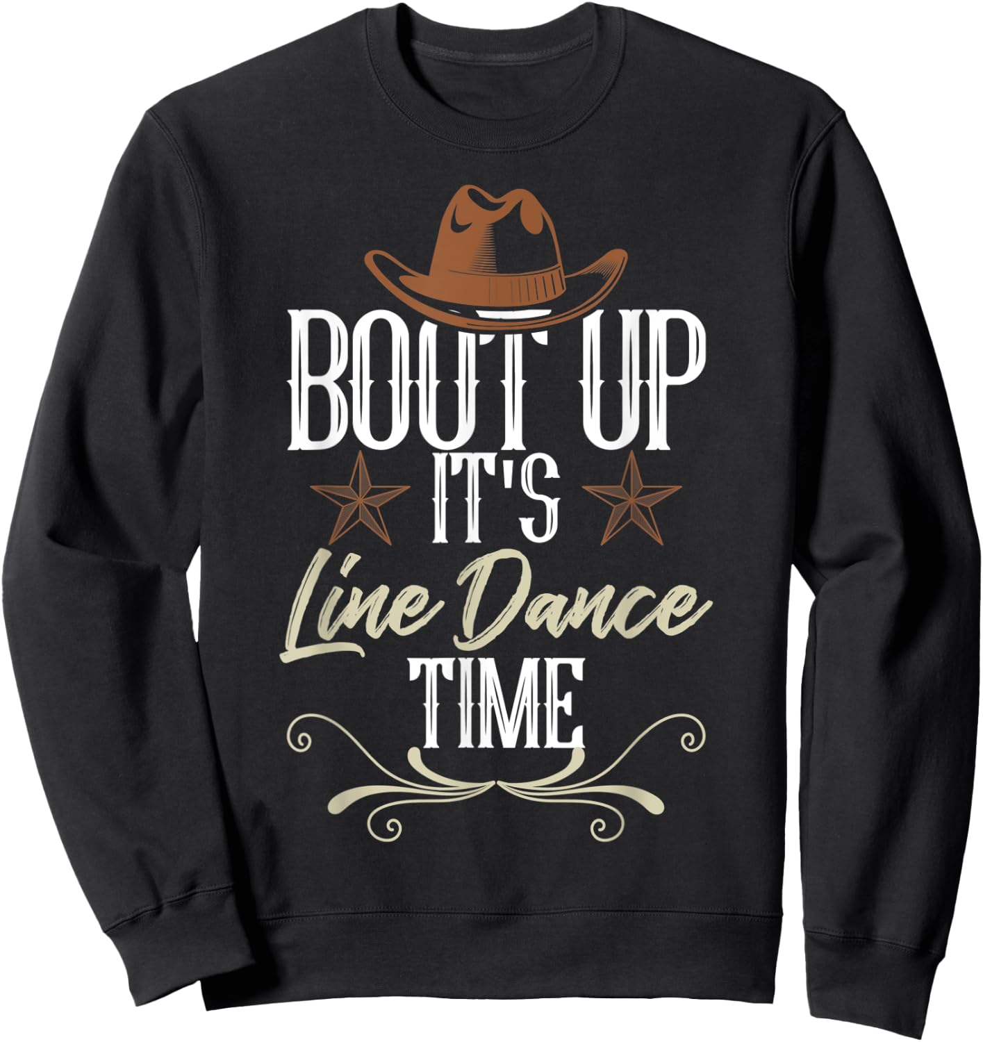 Bout Up It's Line Dance Time - Line Dancing Sweatshirt - Sweatshirt | Black