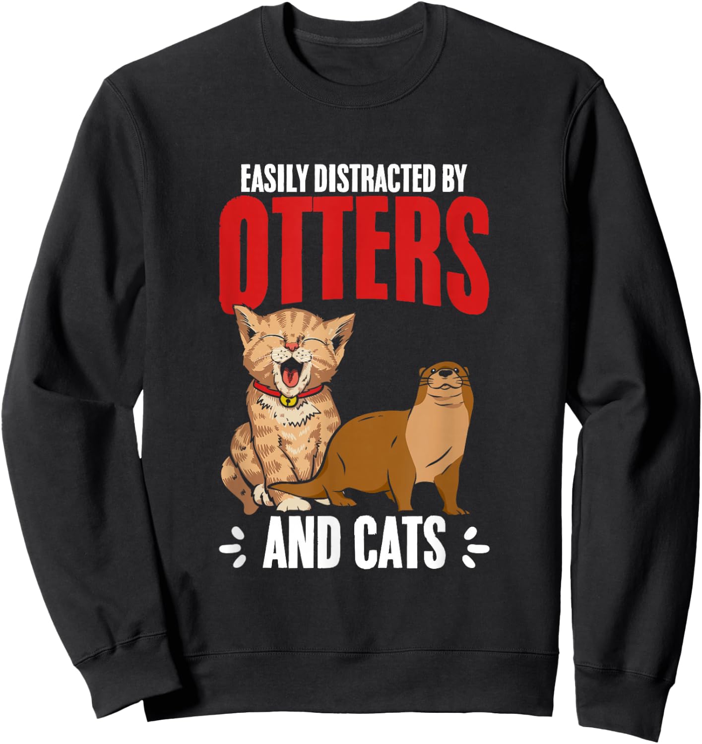 Cute Sea Otter Lover Funny Otter Animal Otter And Cats - Black, Small, -Adults, Short Sleeve, Classic Fit, Cotton 65%, Polyester 35% Sweatshirt - Sweatshirt | Black