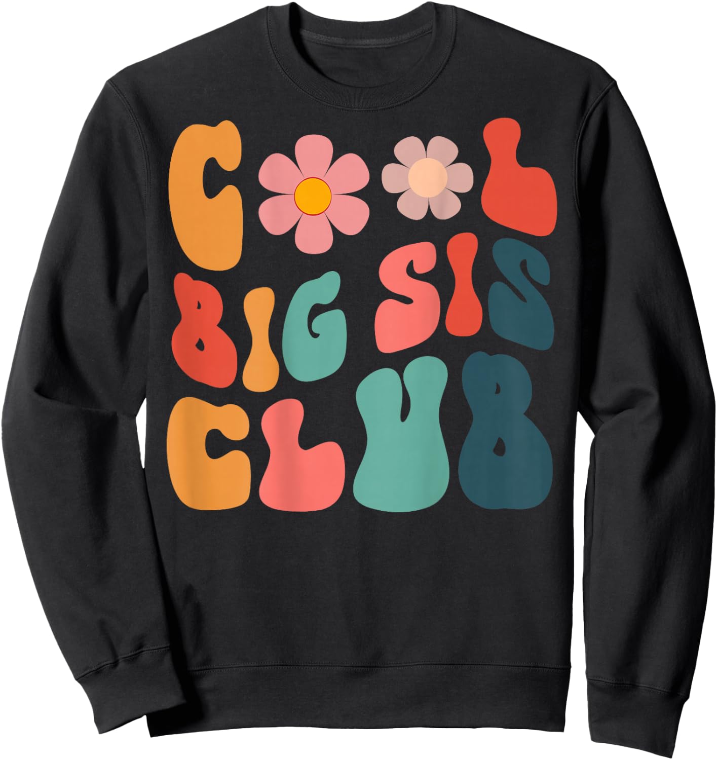 Retro Cool Big Sis Club Floral Big Sister auf der Rückseite Sweatshirt - Sweatshirt | Black