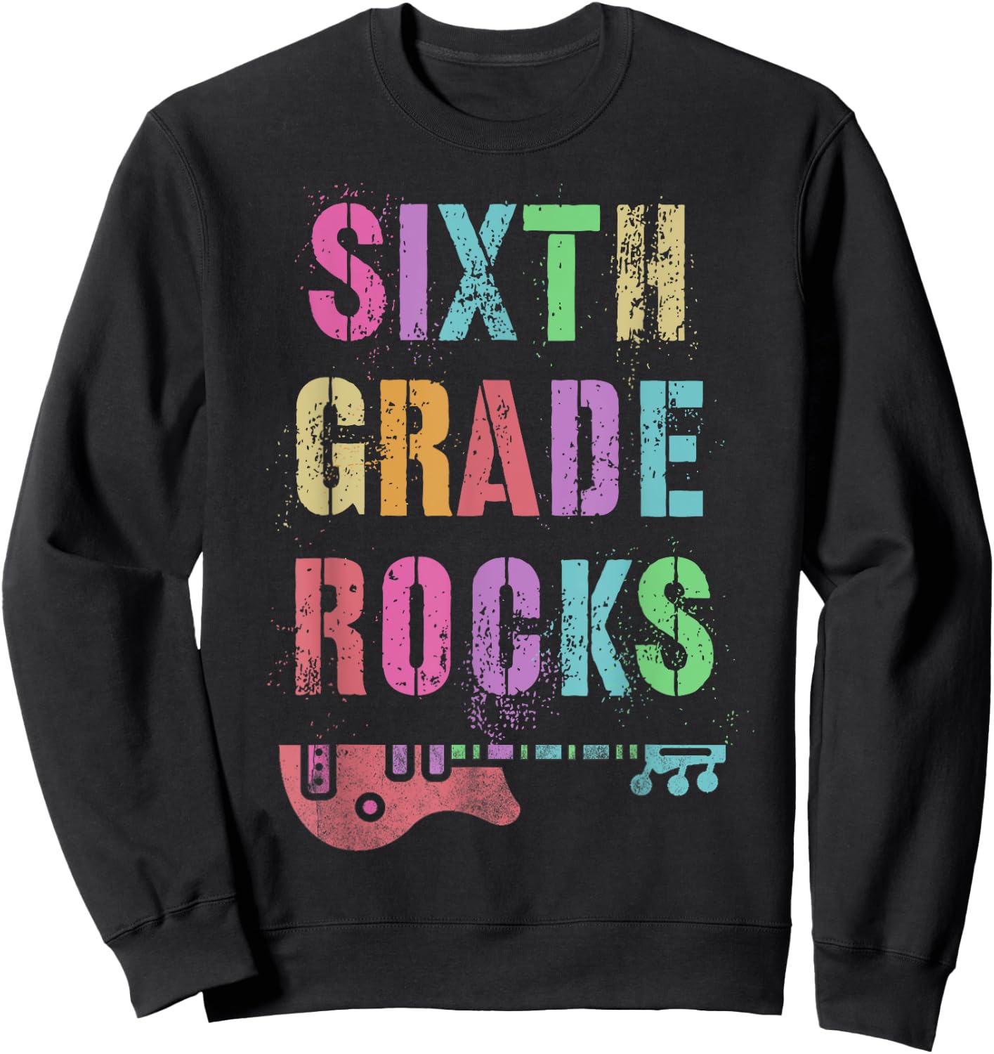 6th GRADE ROCKS Testing Teacher Rockstar Team Sixth Grader Women Girls Kids Sweatshirt - Sweatshirt | Black