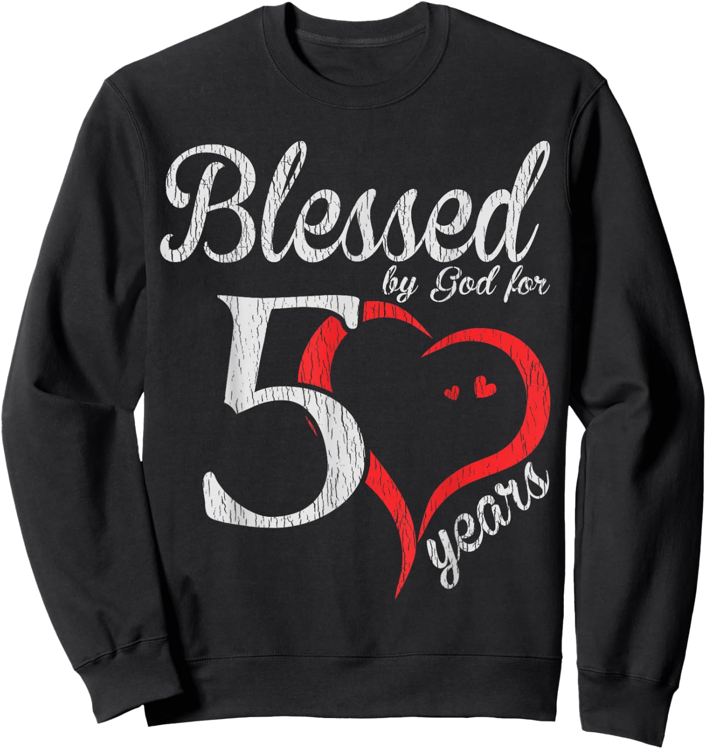 Vintage 50th Birthday Blessed By God For 50 Years Birthday Sweatshirt - Sweatshirt | Black