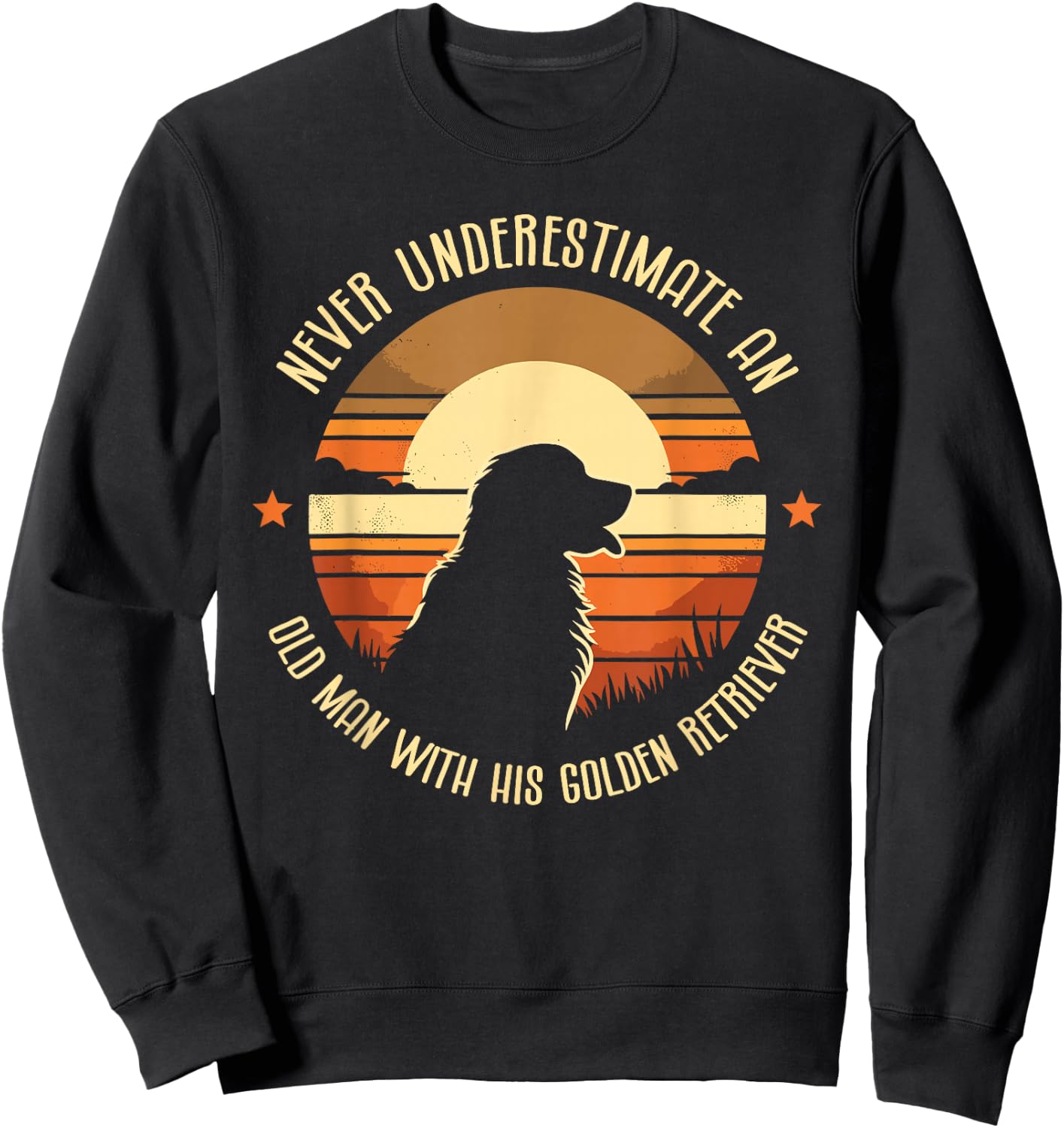 Never Underestimate An Old Man With His Golden Retriever GR Sweatshirt - Sweatshirt | Black