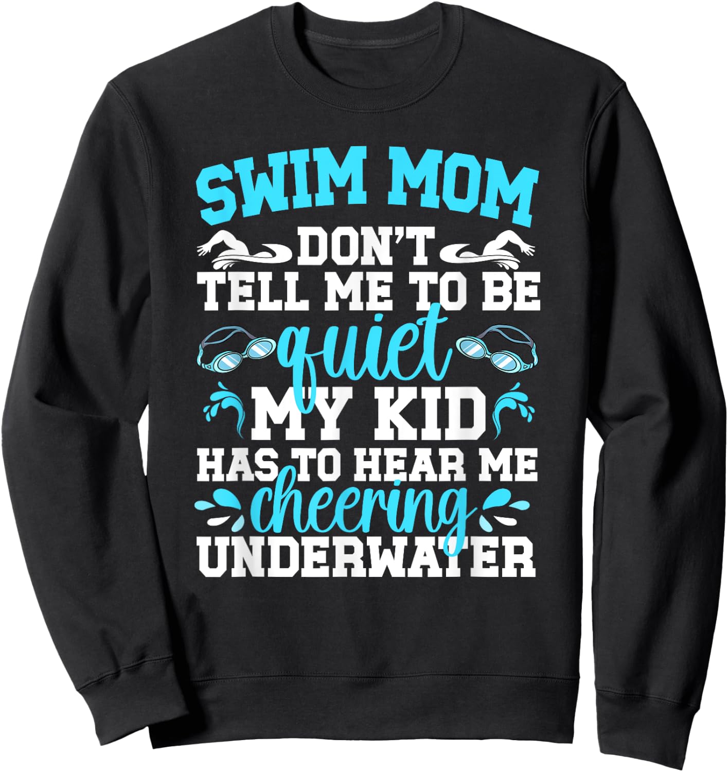 Swim Mom Funny Swimming Mom Of A Swimmer Mama Sweatshirt - Sweatshirt | Black