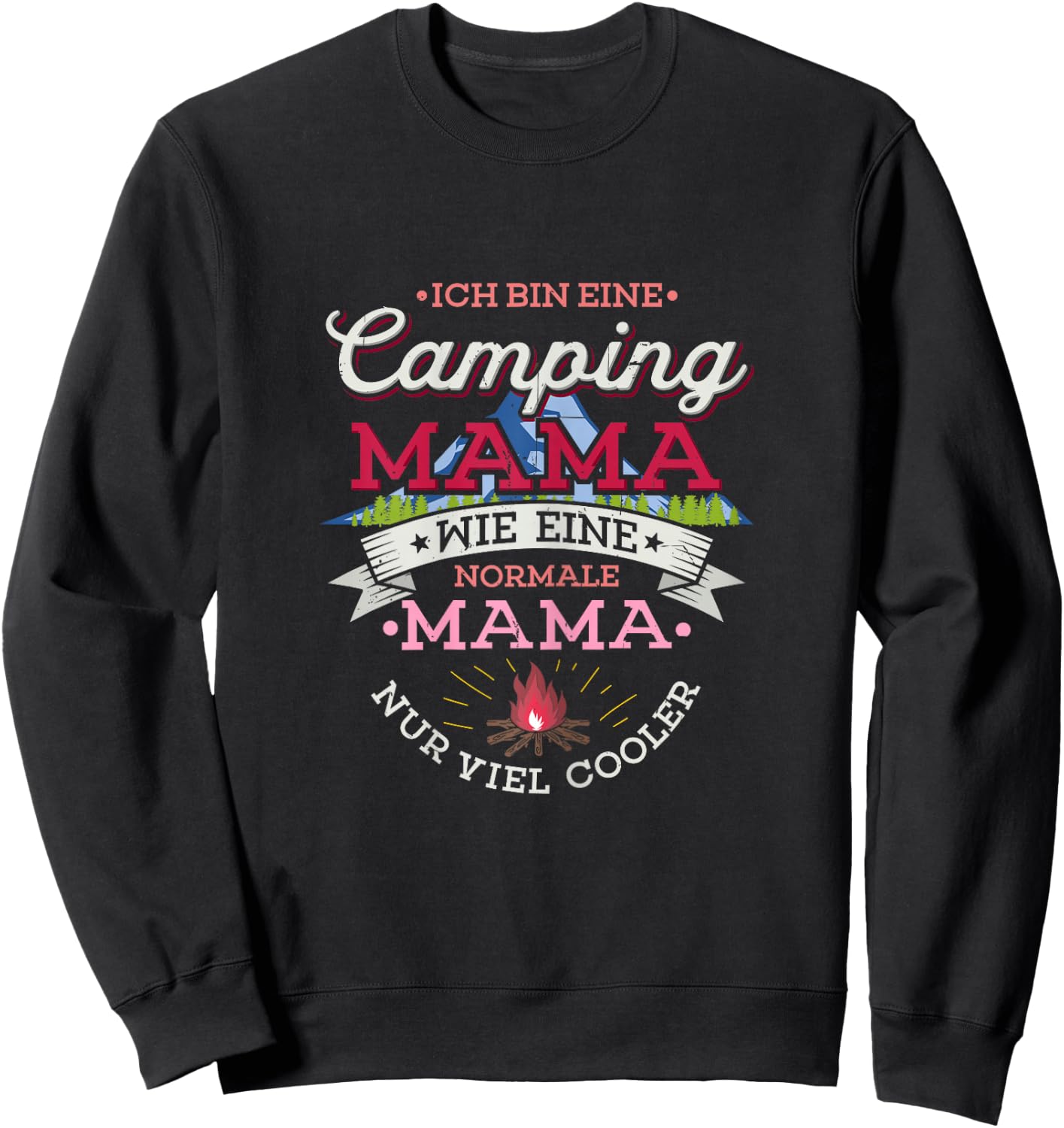 Ich bin eine Camping Mama Zelten Camper Coole Camperin Sweatshirt - Sweatshirt | Black