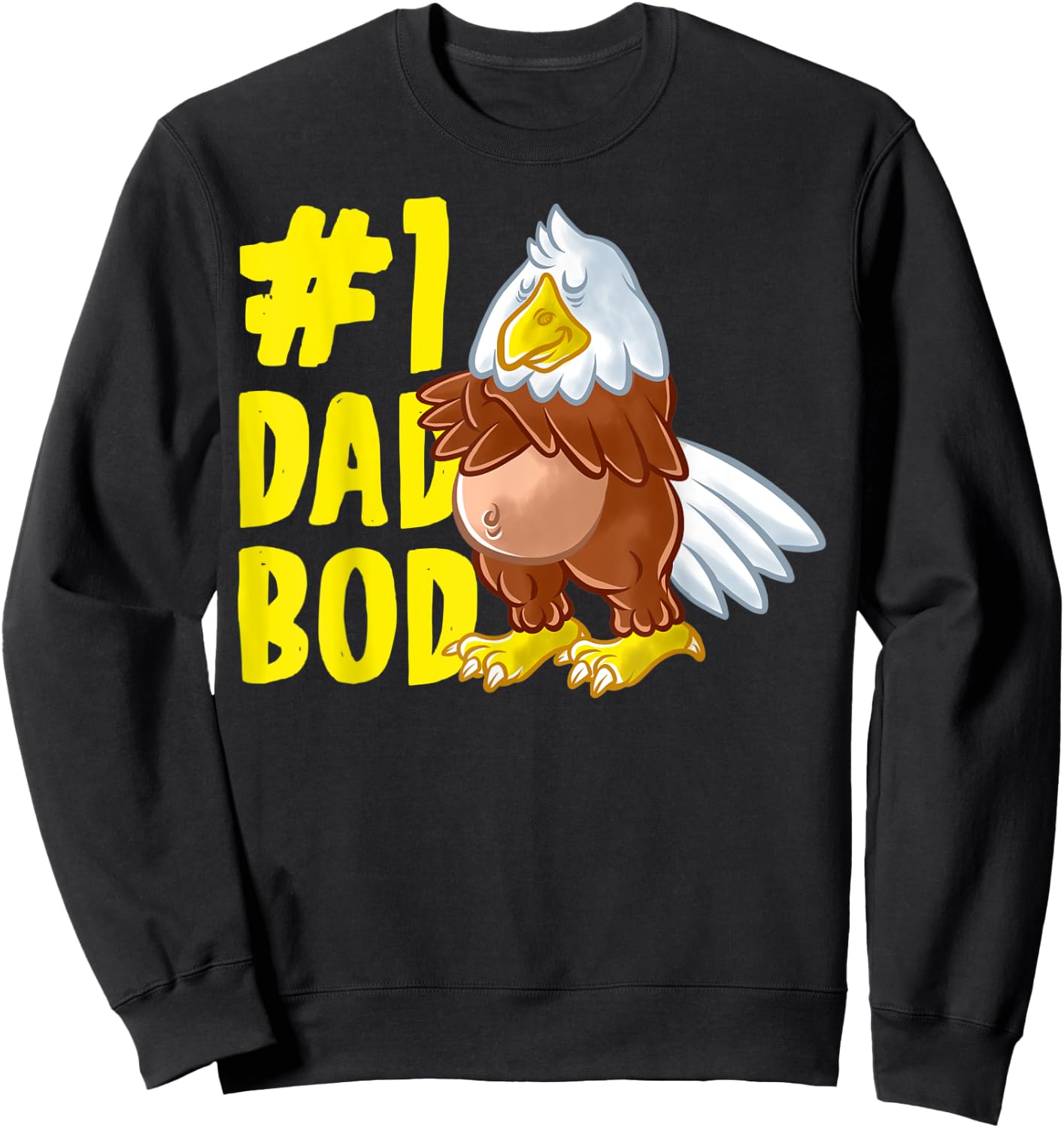 American Bald Eagle Dad Best Dad Bod Daddy Father's Day Sweatshirt - Sweatshirt | Black