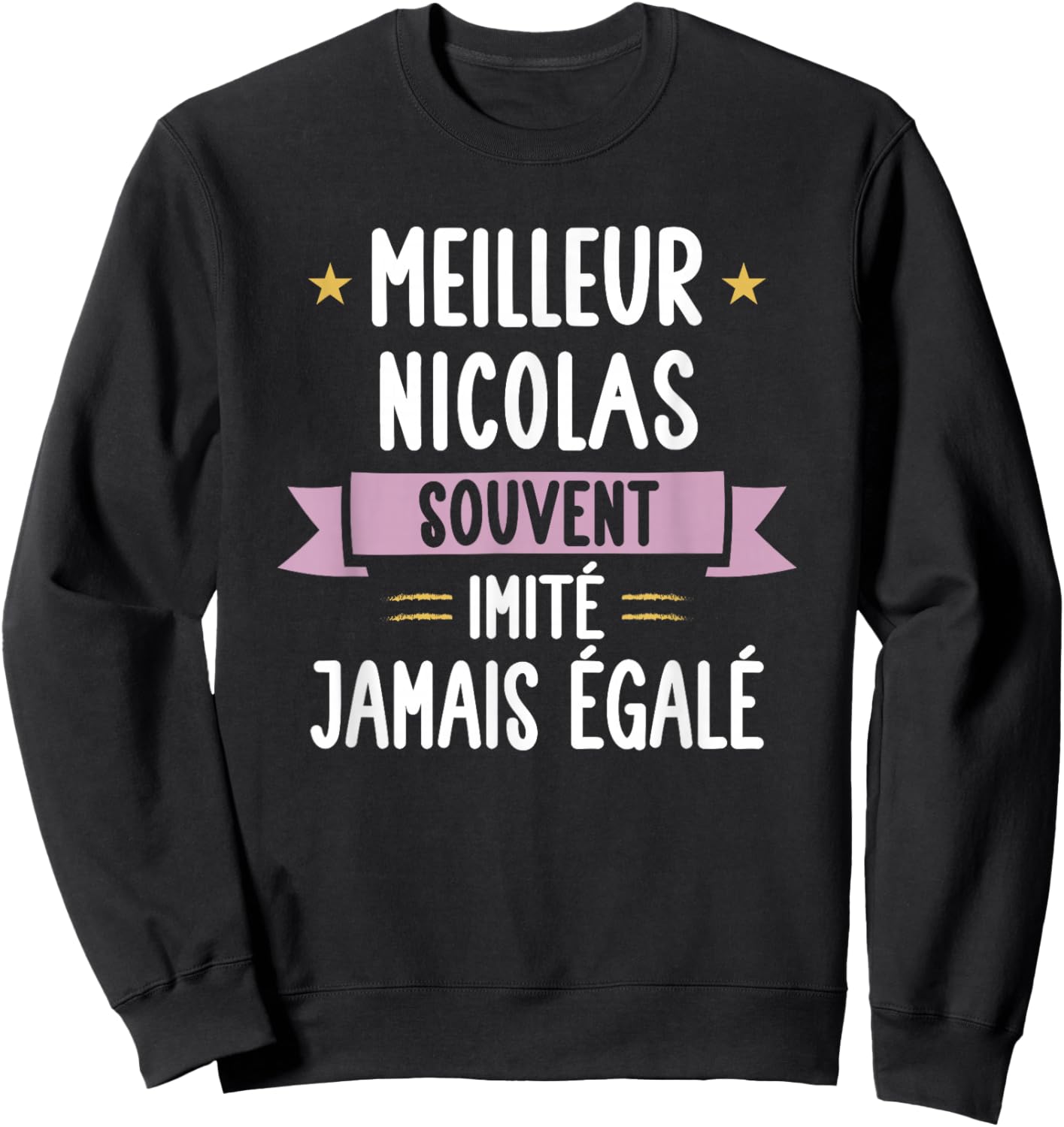 Unique Man Gift Humour Name Personalized Nicolas Sweatshirt - Sweatshirt | Black