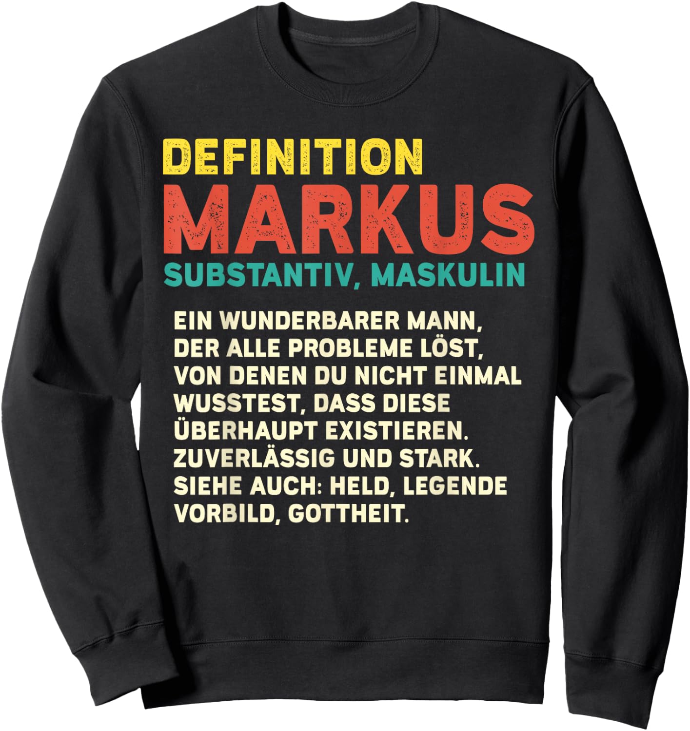 Name Markus - Definition Markus Sweatshirt - Sweatshirt | Black