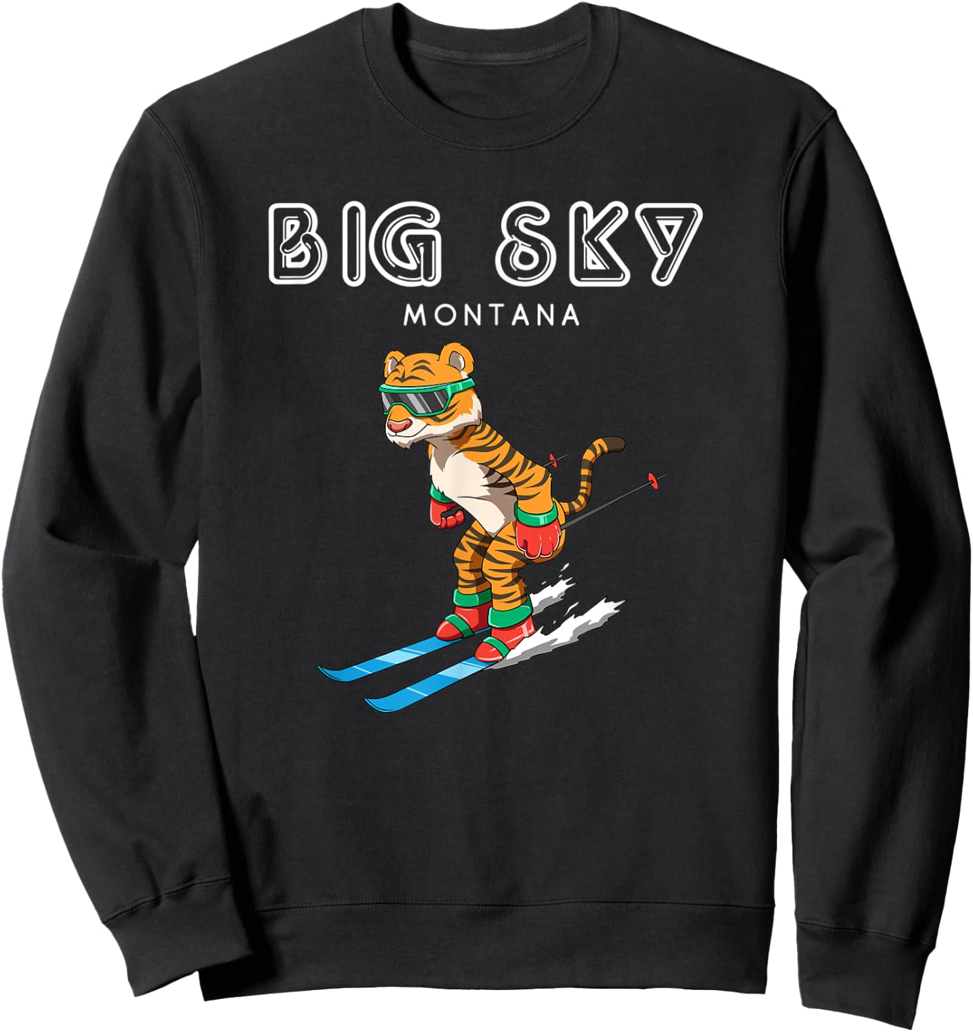 Big Sky Montana - Funny Ski Tiger Sweatshirt - Sweatshirt | Black