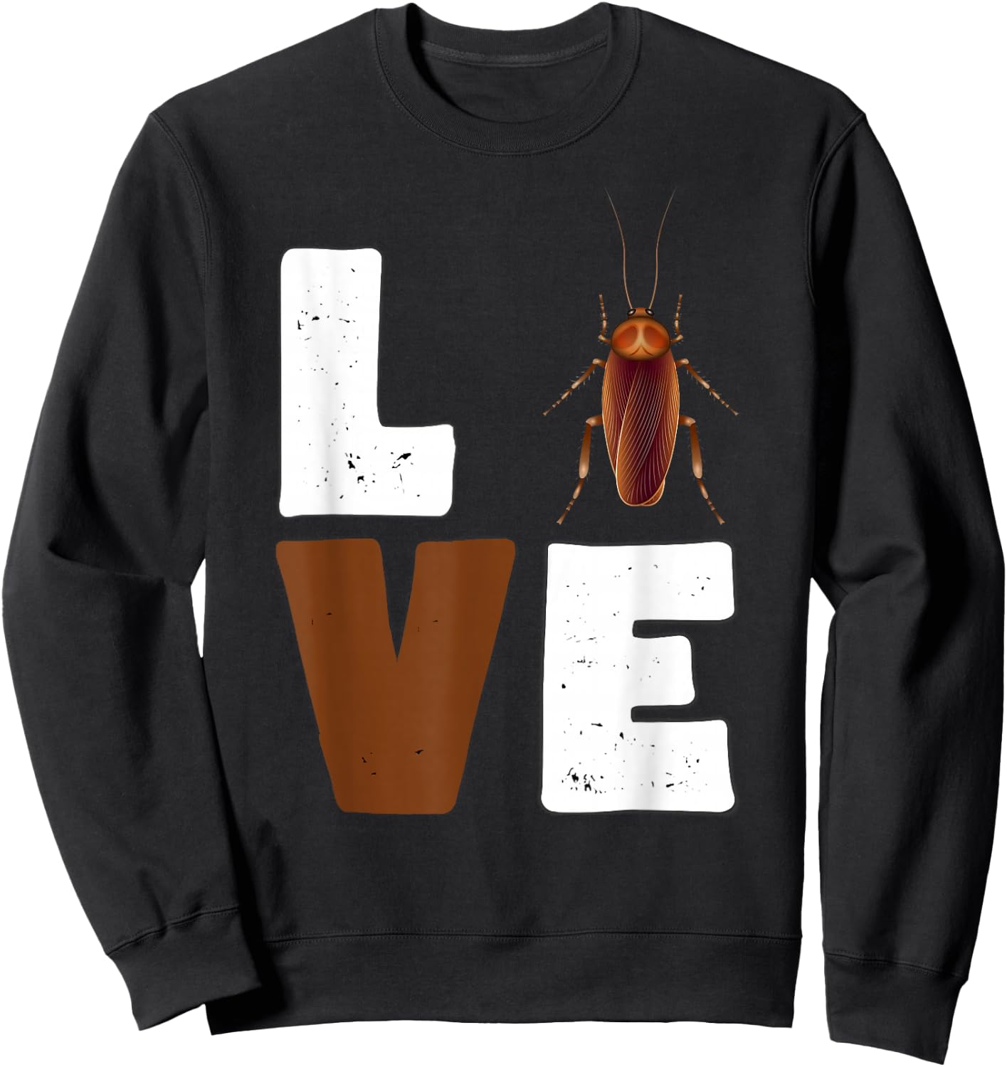 Love Cockroach women Shirt insect Lovers for kids and girls Sweatshirt - Sweatshirt | Black