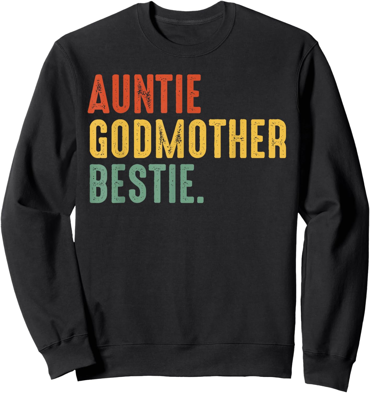 Auntie Godmother Bestie Vintage Godmama Mother's Day 2026 Sweatshirt - Sweatshirt | Black