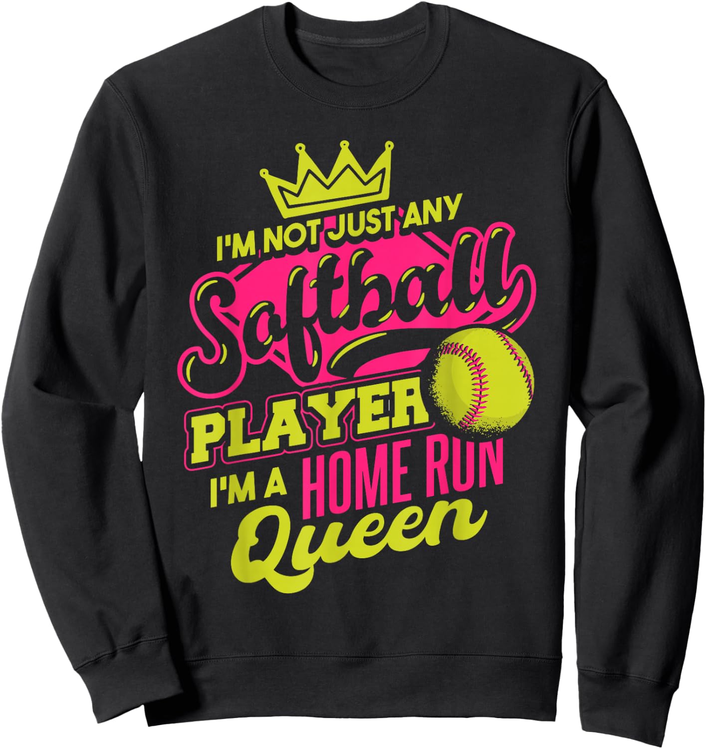 Softball I'm A Home Run Queen Sweatshirt - Sweatshirt | Black