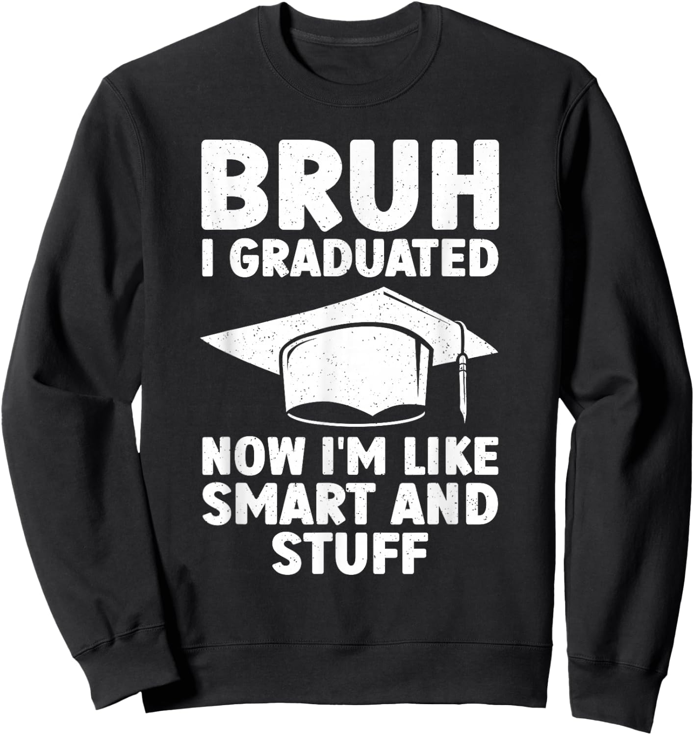 Funny Graduation Design Boys Graduate Graduation Sweatshirt - Sweatshirt | Black