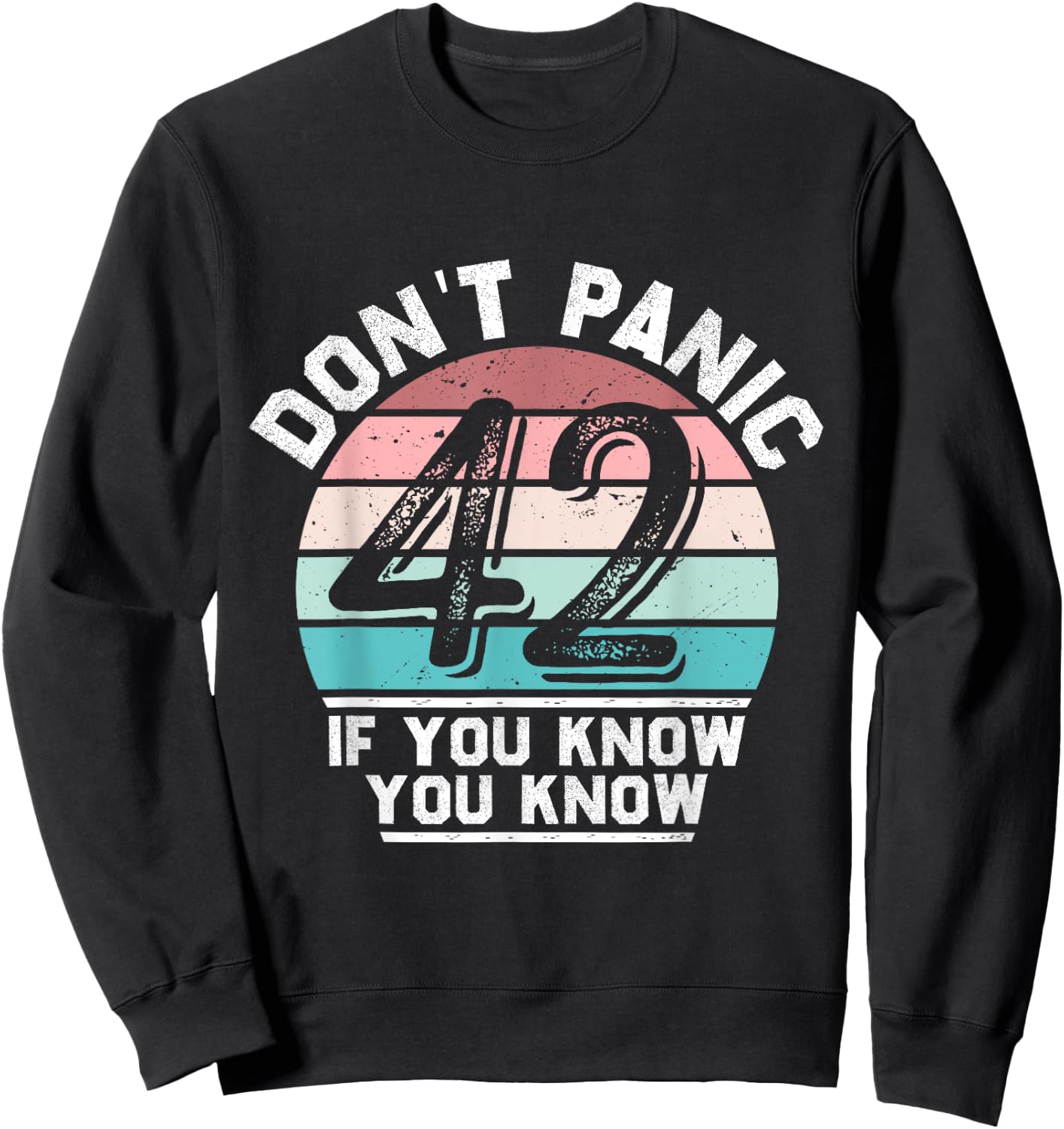 Don't Panic Retro Vintage Awesome 42 Funny , Black, S Sweatshirt - Sweatshirt | Black