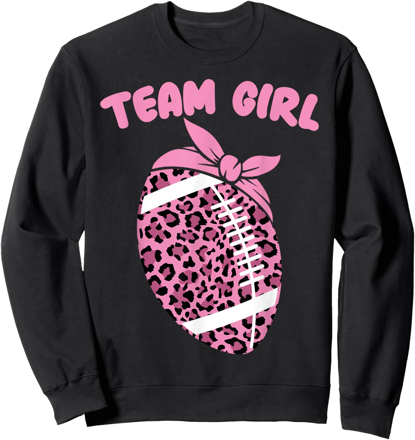 Team Girl Football Biggest Fan Cute Baby Shower 2026 Leopard Sweatshirt - Sweatshirt | Black