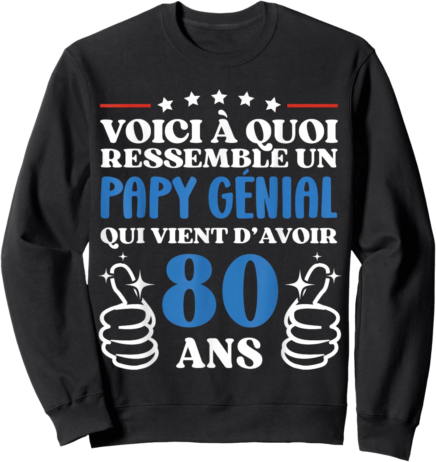 80 Years Gift Humor Birthday Grandpa Great , Black, S Sweatshirt - Sweatshirt | Black
