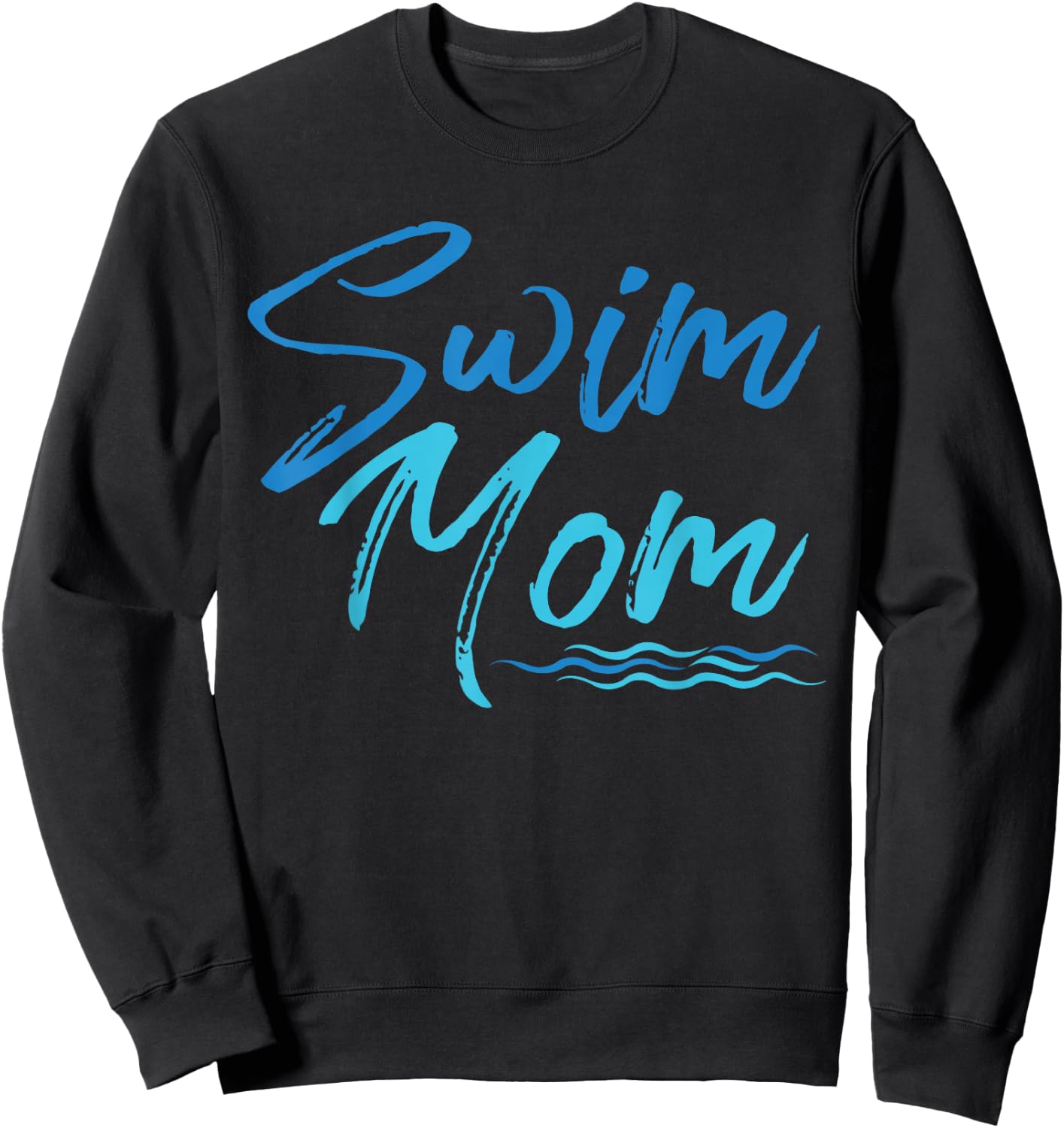 Swim Mom Swimming Funny Cute Sweatshirt - Sweatshirt | Black