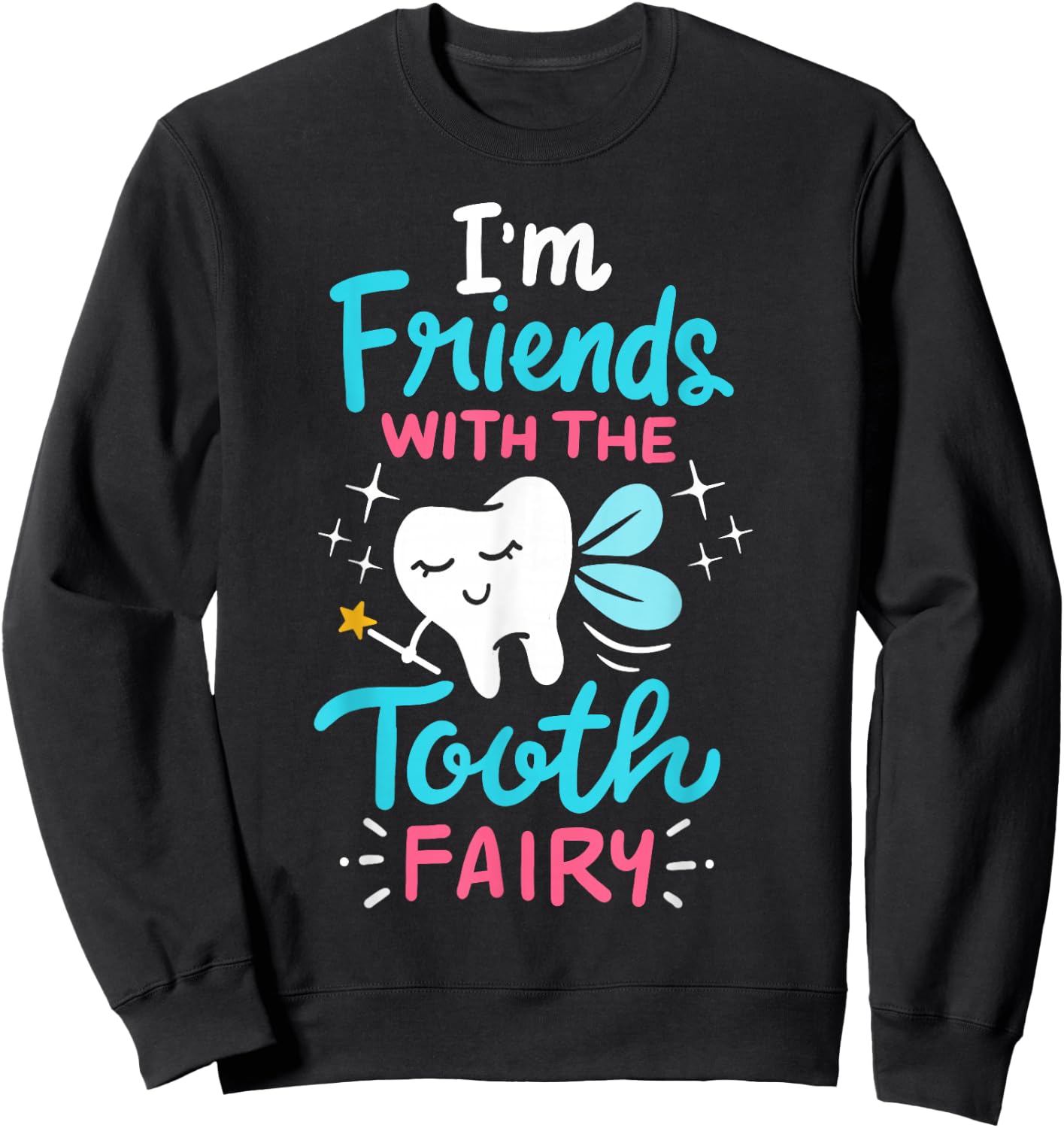 Tooth Fairy Pediatric Dentist Dental Assistant Hygienist Small Sweatshirt - Sweatshirt | Black