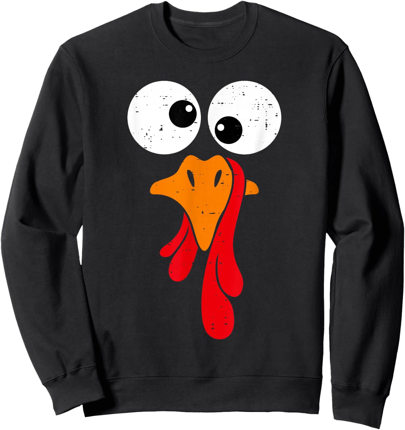 Funny Silly Turkey Face Happy Turkey Day Thanksgiving Sweatshirt - Sweatshirt | Black