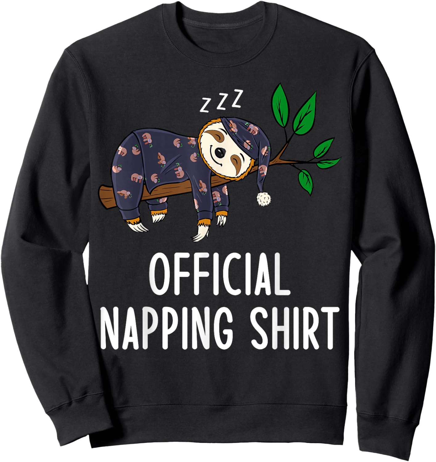 Sleeping Sloth Pyjamas Sloth Official Napping Sweatshirt - Sweatshirt | Black