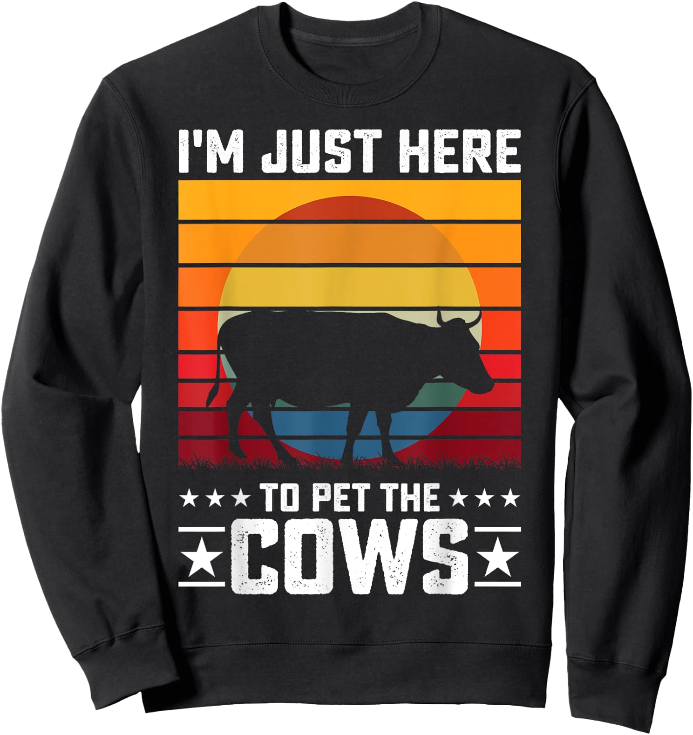 Im Just Here To Pet The Cows Sweatshirt - Sweatshirt | Black