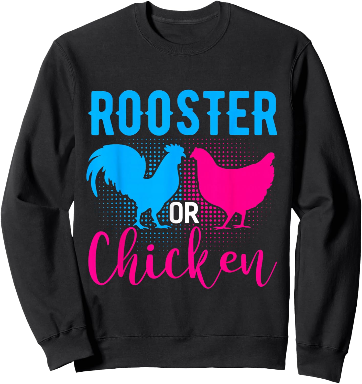 Rooster Or Chicken Shirts Gender Shirt Funny Genders Reveal Sweatshirt - Sweatshirt | Black