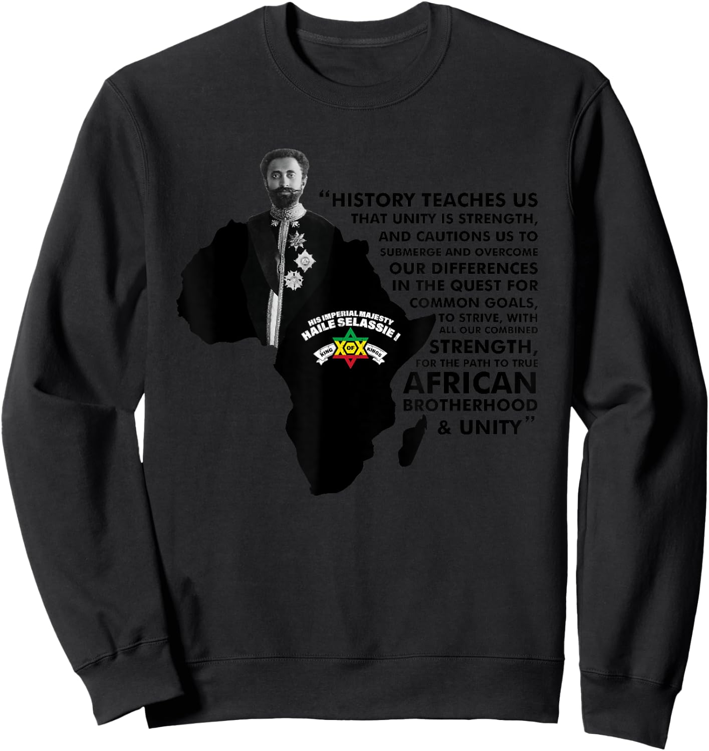 Haile Selassie Quote - History Teaches Us Sweatshirt - Sweatshirt | Black
