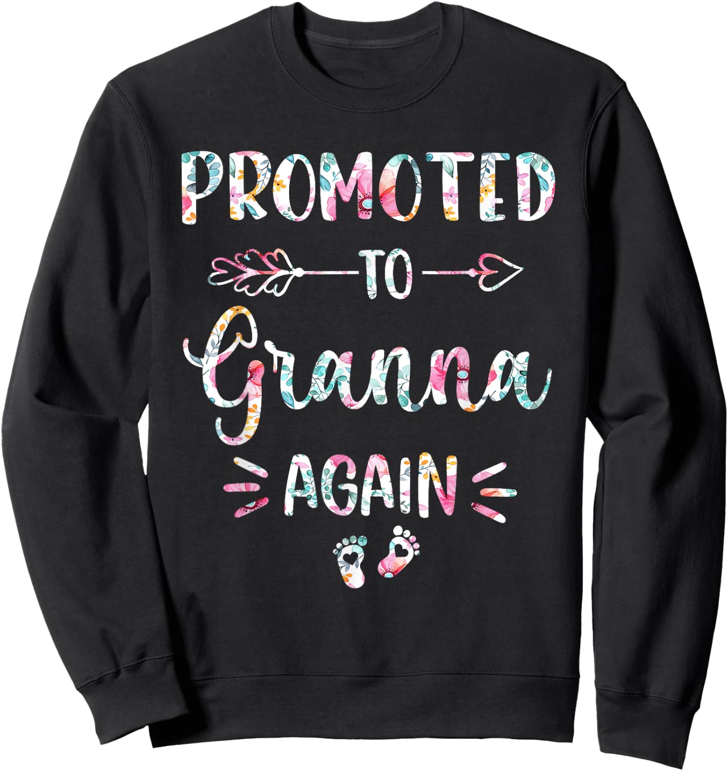 Promoted To Granna Again Flower Cute Sweatshirt - Sweatshirt | Black