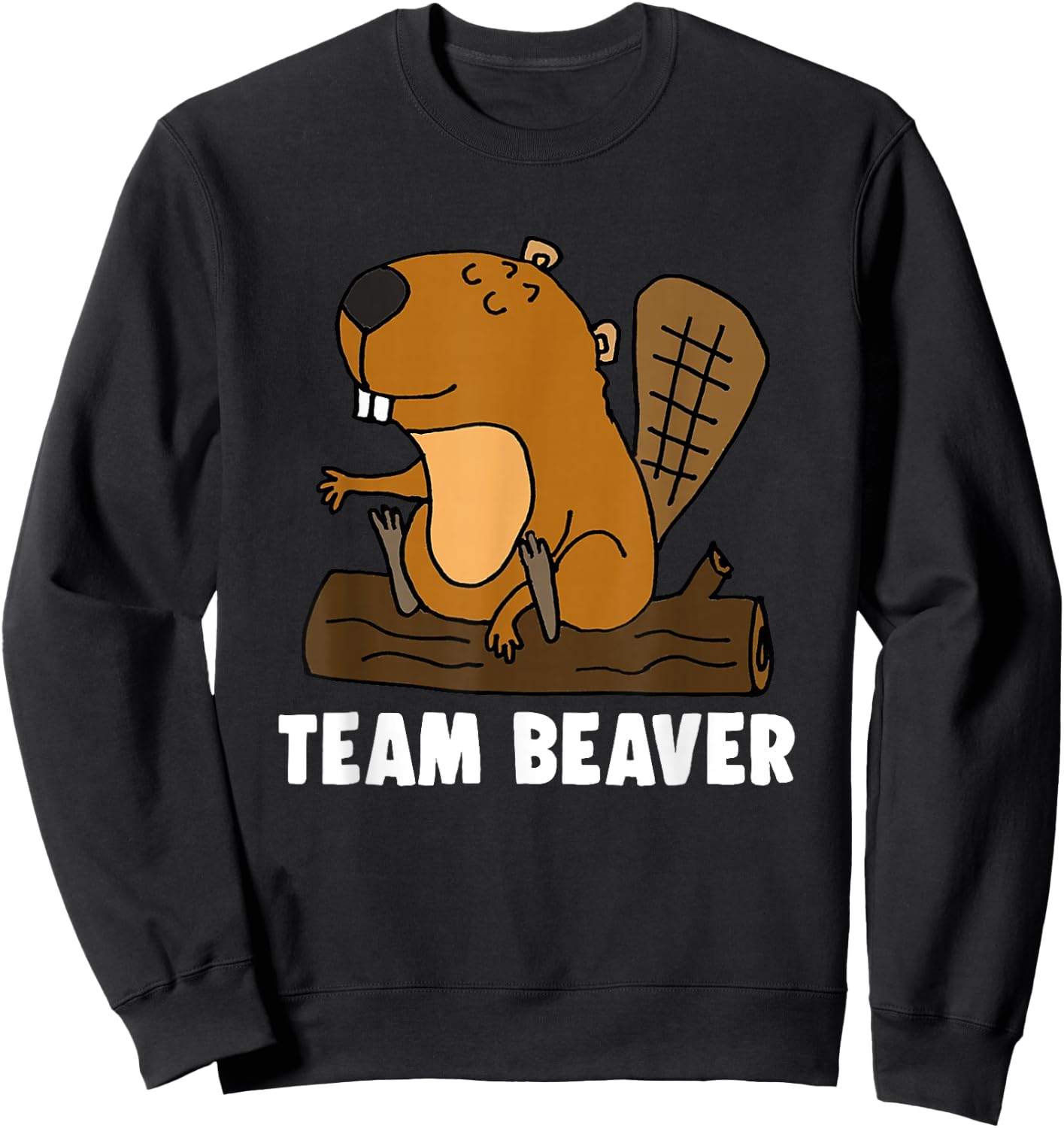 Team Beaver Funny Beaver Sweatshirt - Sweatshirt | Black