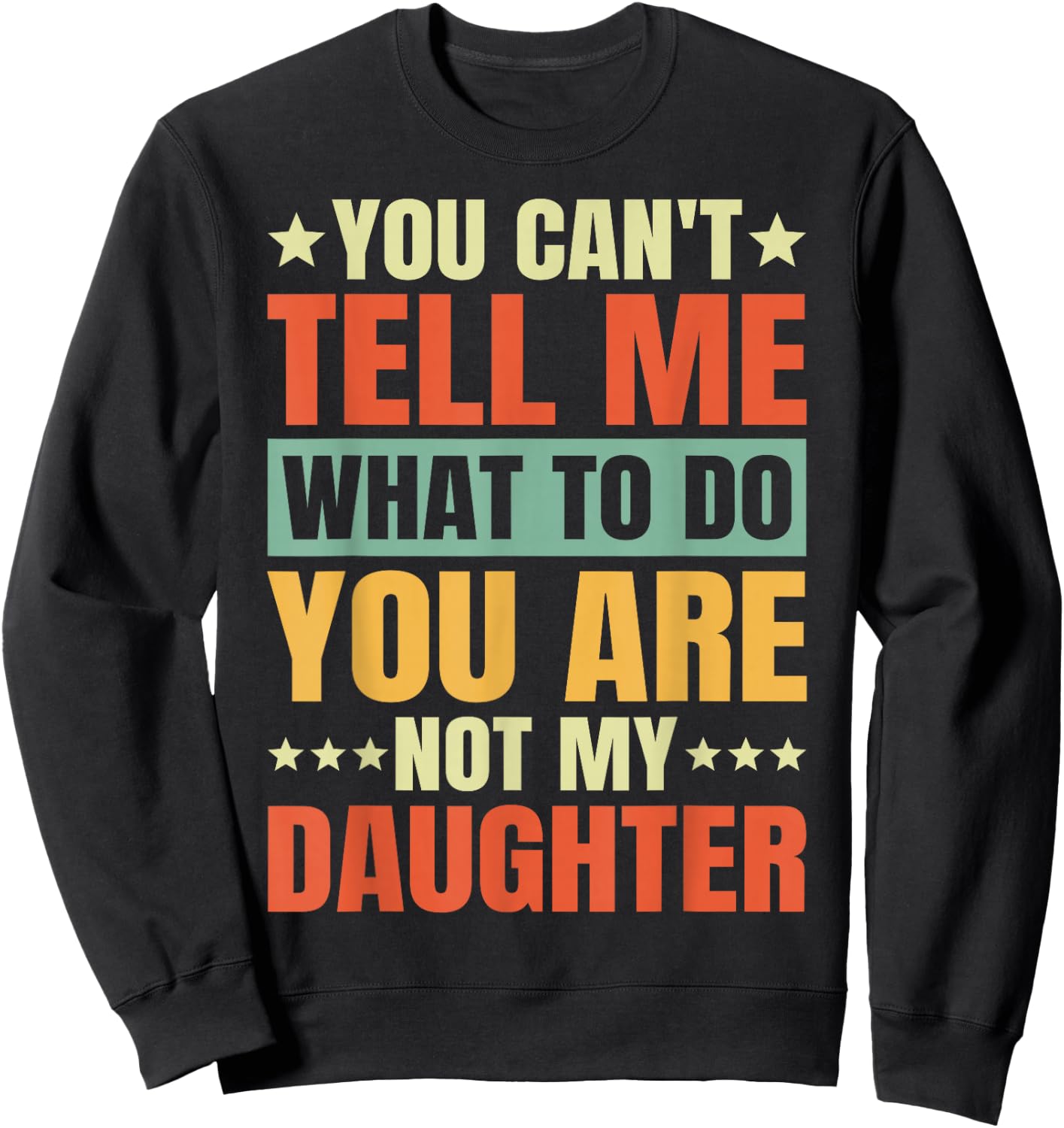 Funny Favorite Child Fathers Day Dad Joke from Daughter Sweatshirt - Sweatshirt | Black