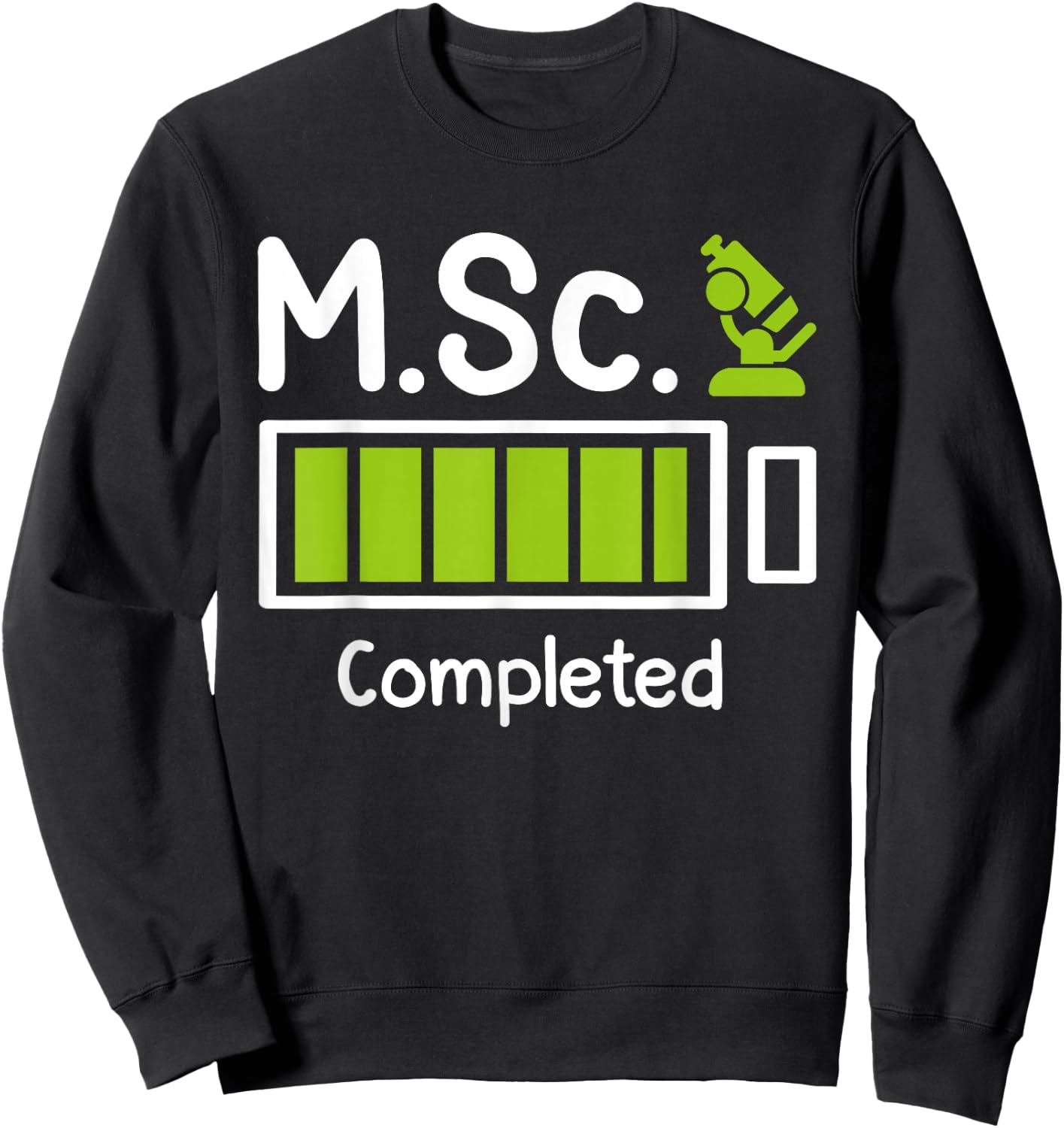 M.Sc Completed Master Abschluss Master of Science Sweatshirt - Sweatshirt | Black