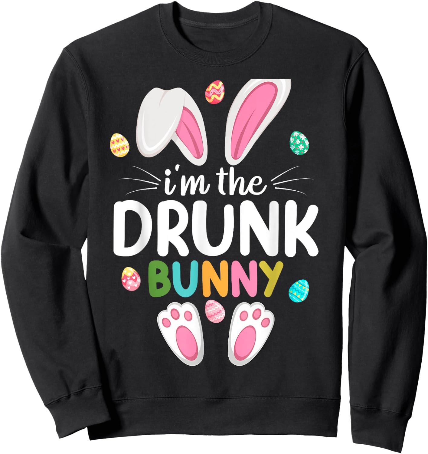 I'm The Drunk Bunny Matching Family Easter Sweatshirt - Sweatshirt | Black