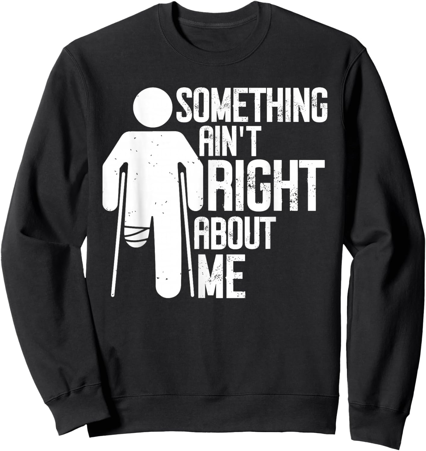 Right Leg Amputation Funny Right Leg Amputee Missing Leg Sweatshirt - Sweatshirt | Black